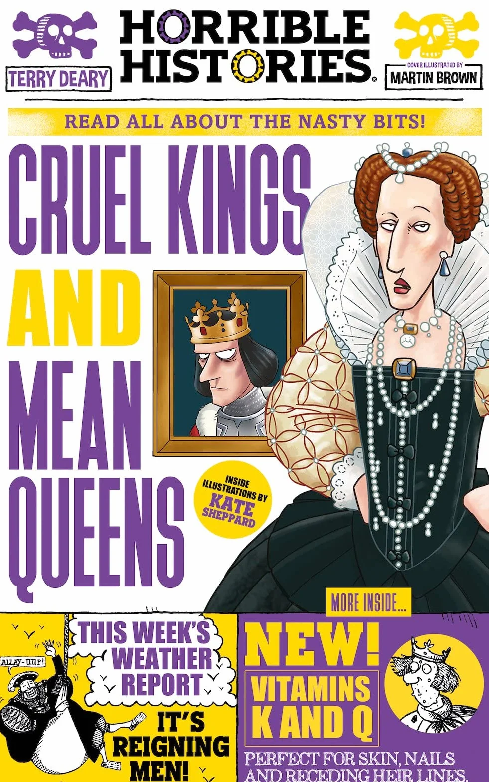 Cruel Kings and Mean Queens