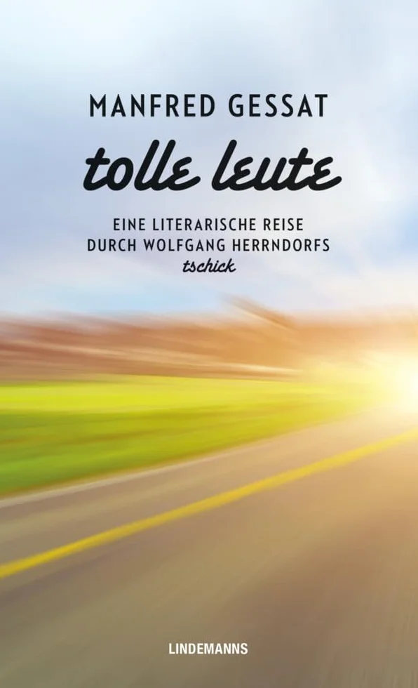 Tolle Leute: Eine literarische Reise durch Wolfgang Herrndorfs „tschick": 419