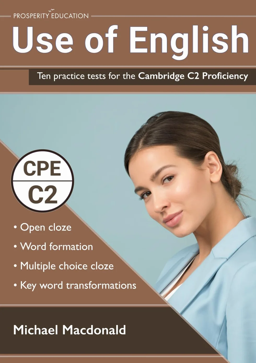 Use of English: Ten practice tests for the Cambridge C2 Proficiency
