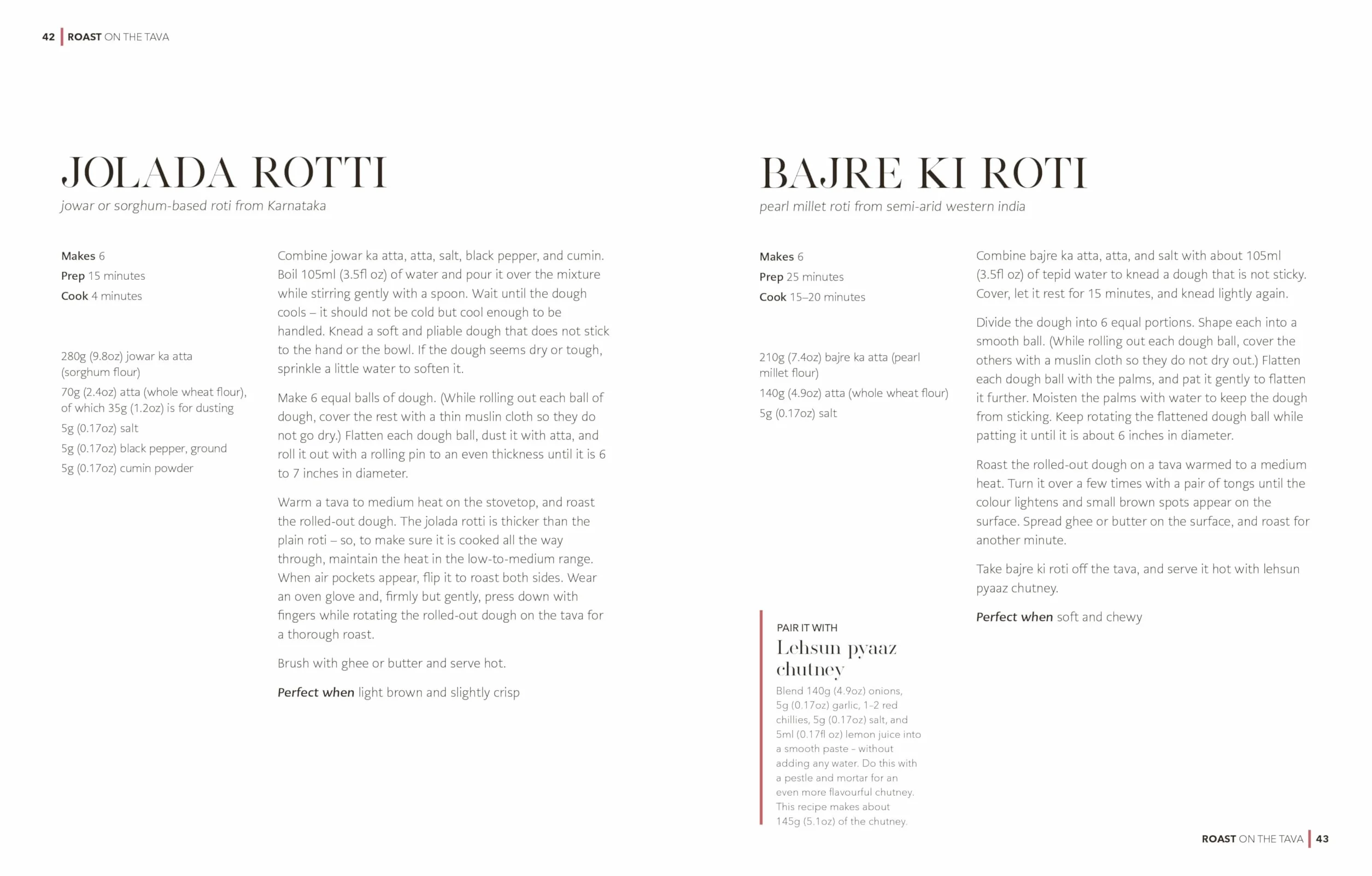 Roti: 90 Simple Recipes for the Indian Bread and Its Accompaniments