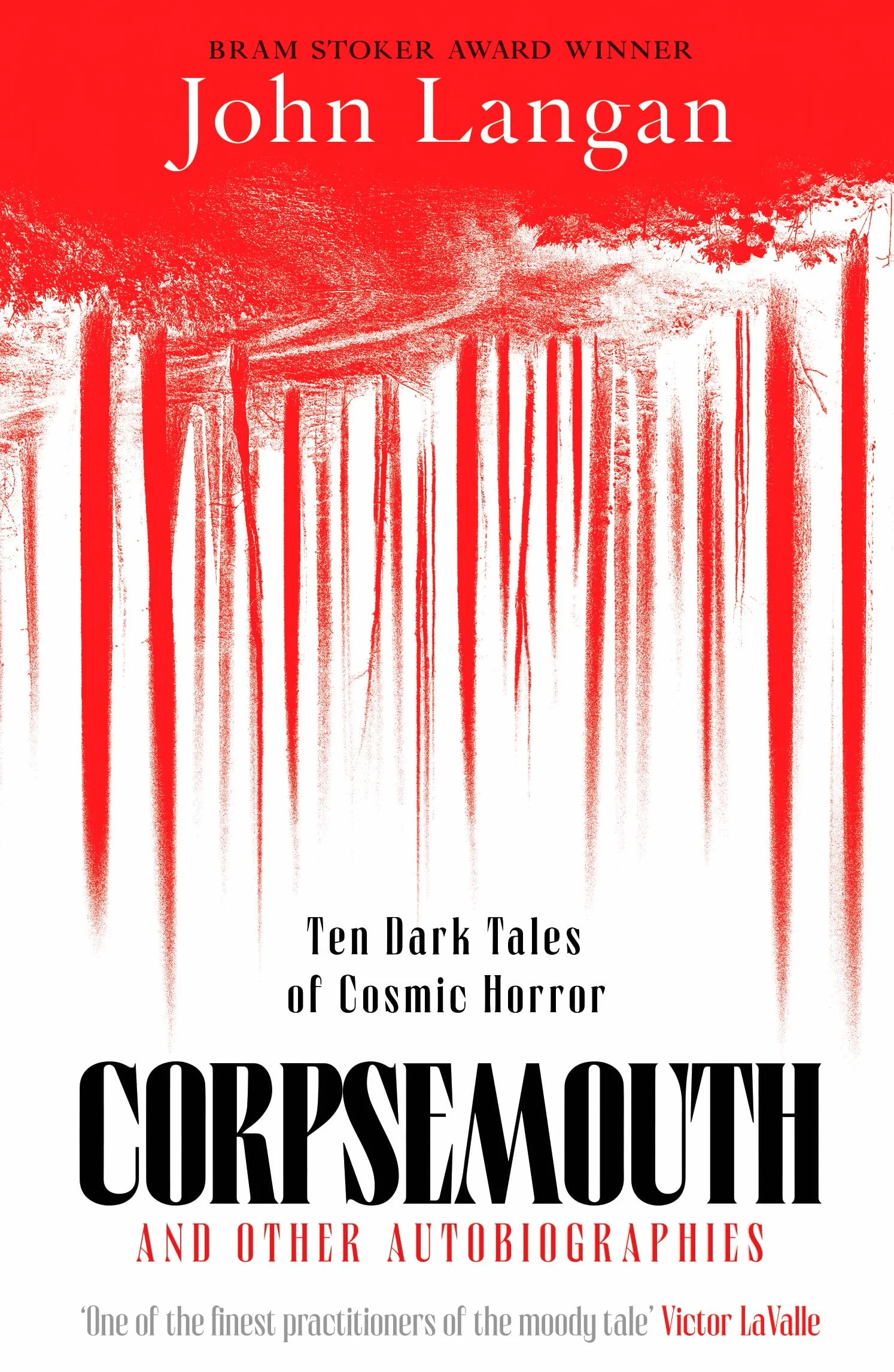 Corpsemouth and Other Autobiographies: Ten Dark Tales of Cosmic Horror