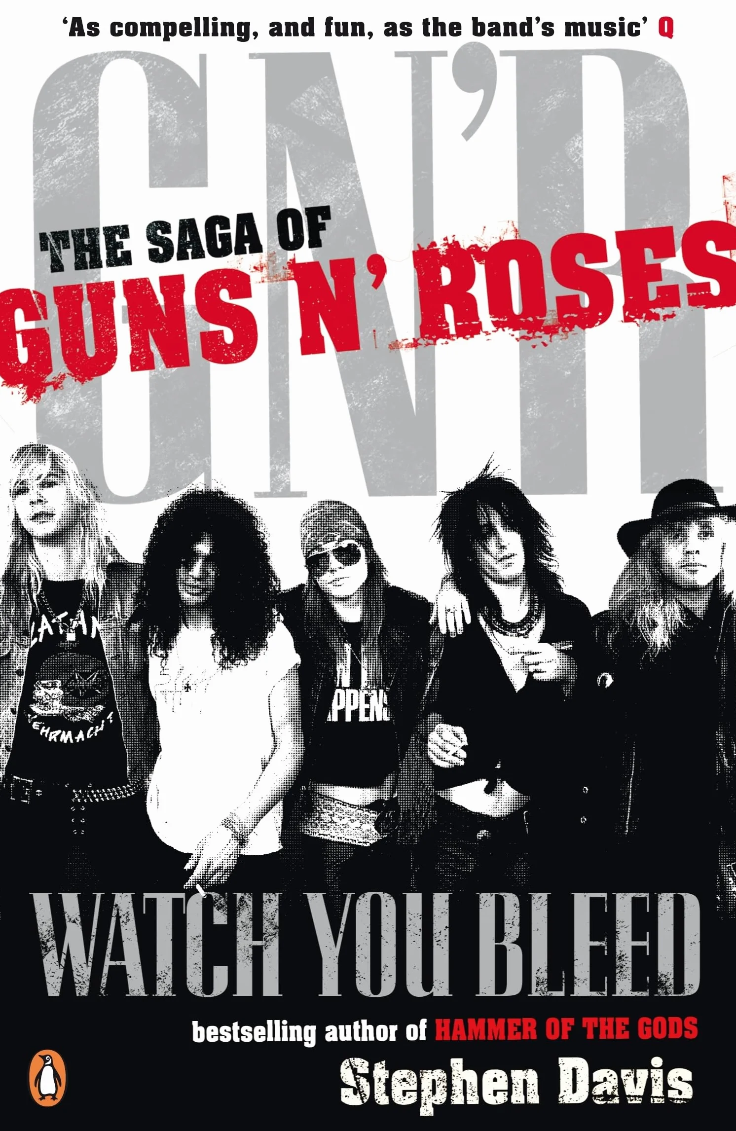 Watch You Bleed: The Saga of Guns N' Roses