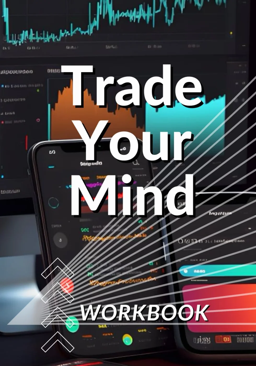 Trade your mind. Workbook: Praktyczny Notebook dla Traderów | Podział na sekcje | Codzienna kontrola pozycji | Zarządzanie emocjami | Bilans dnia |190 stron