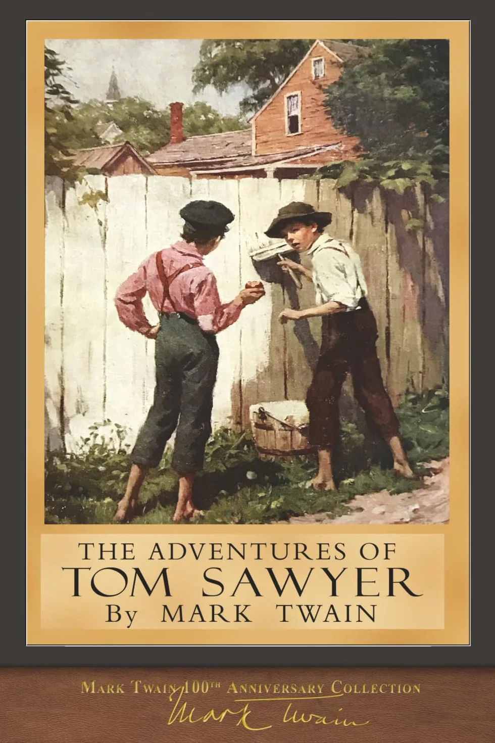 The Adventures of Tom Sawyer: Original Illustrations: 100th Anniversary Collection