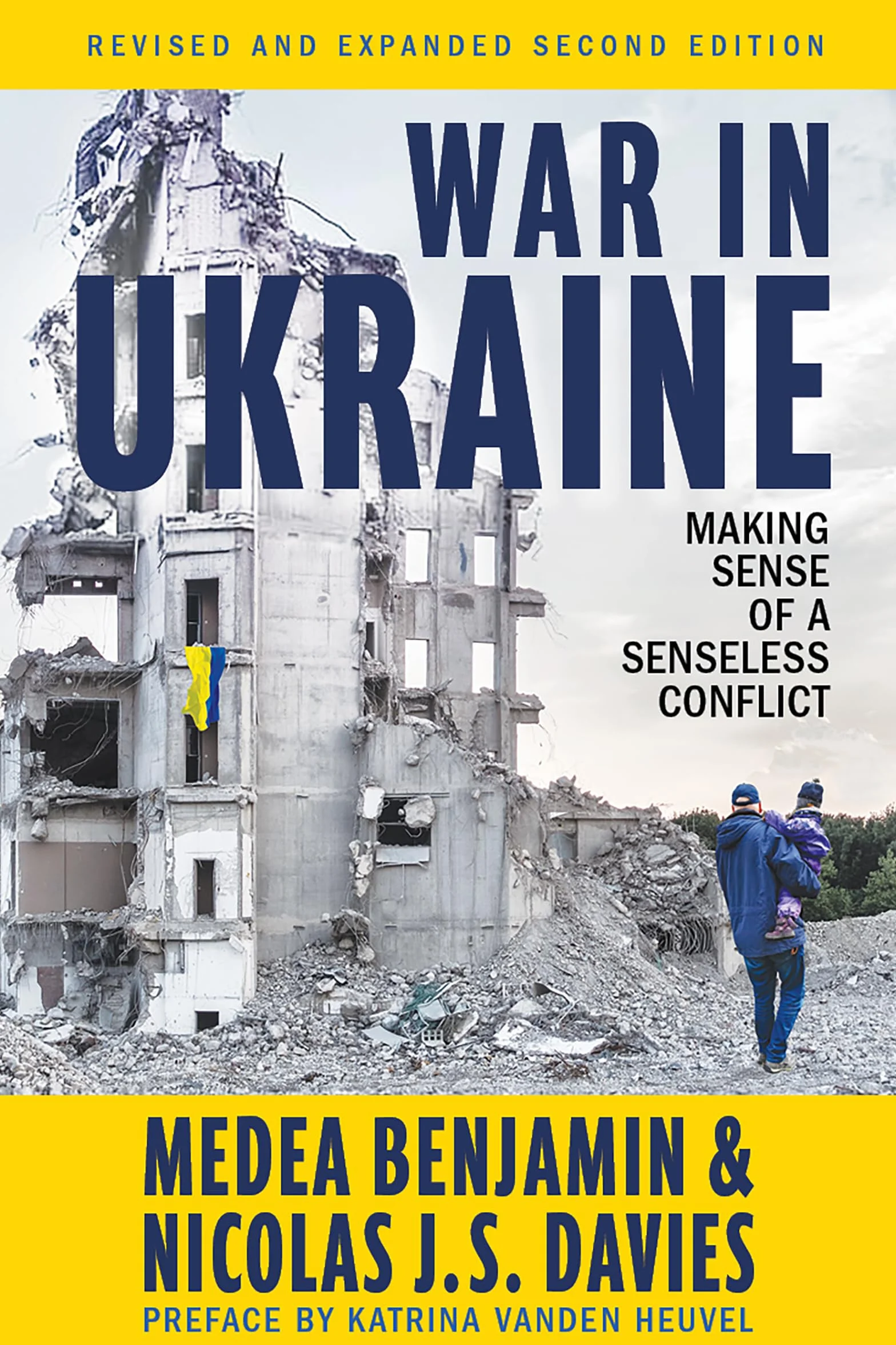 War in Ukraine: Making Sense of a Senseless Conflict