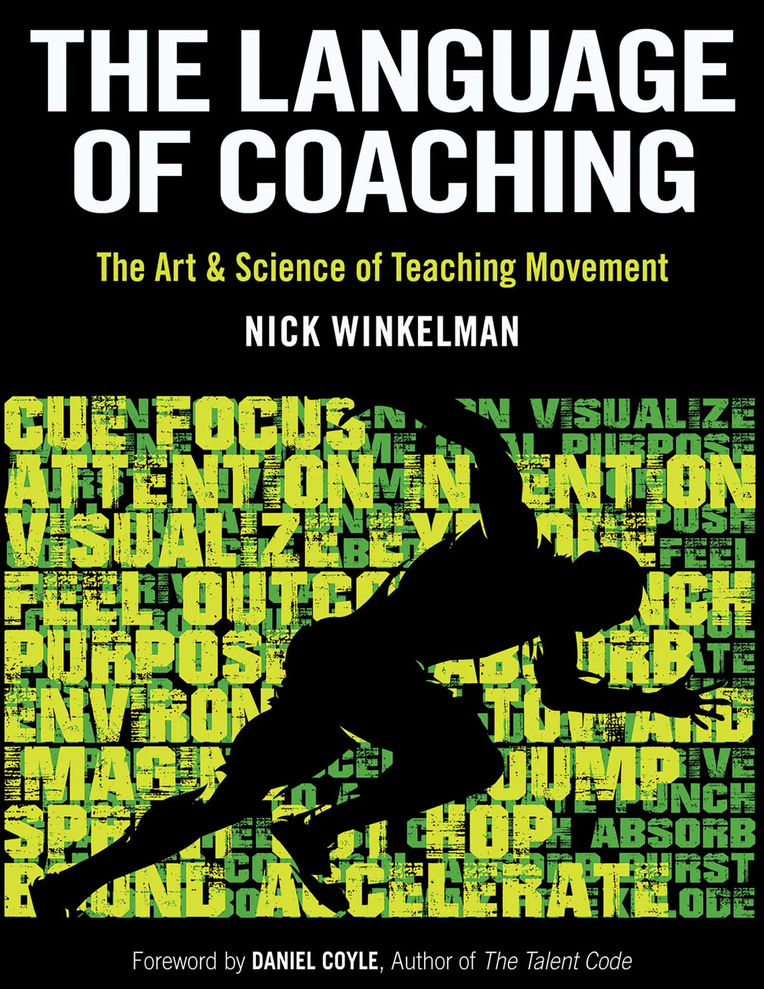 The Language of Coaching: The Art & Science of Teaching Movement