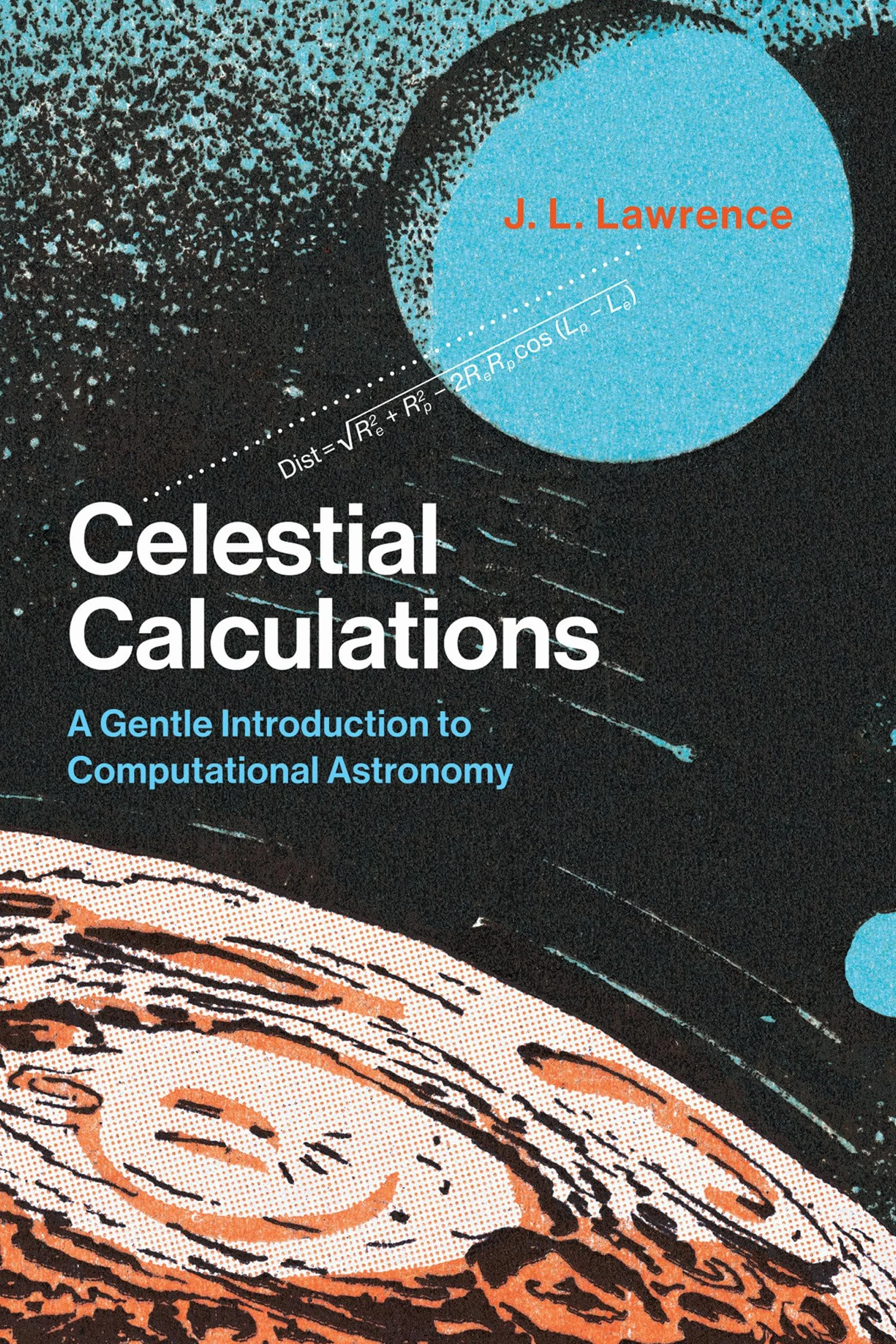 Celestial Calculations: A Gentle Introduction to Computational Astronomy