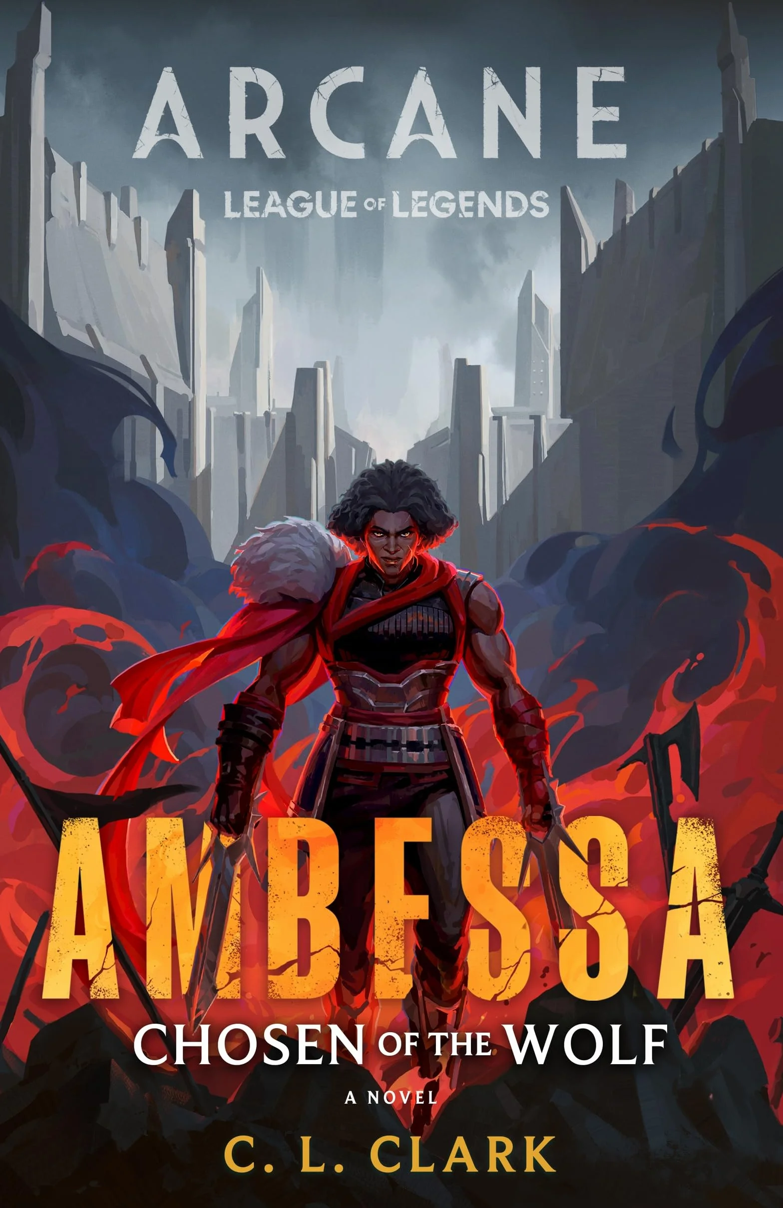 Ambessa: Chosen of the Wolf: A League of Legends: Arcane Novel