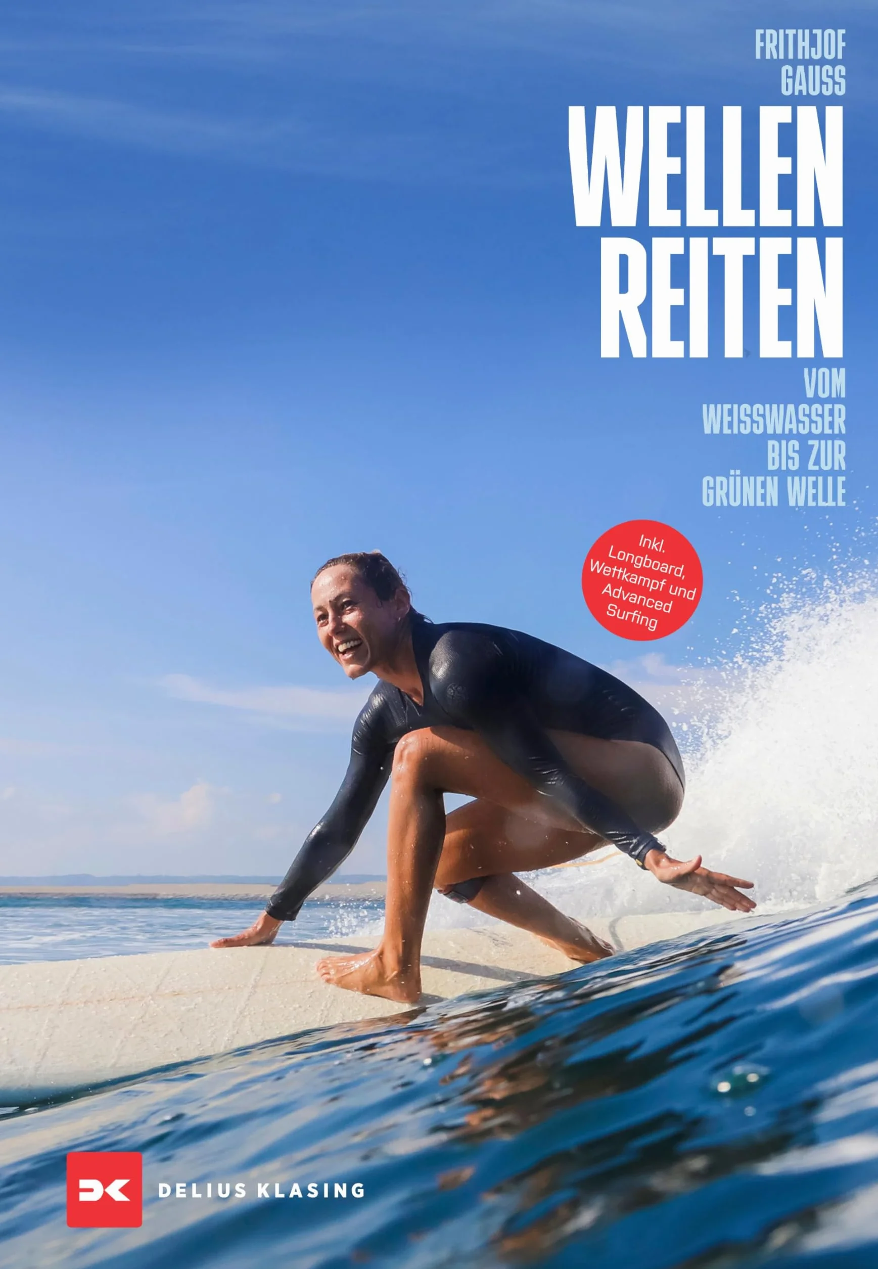 Wellenreiten: Vom Weißwasser bis zur grünen Welle