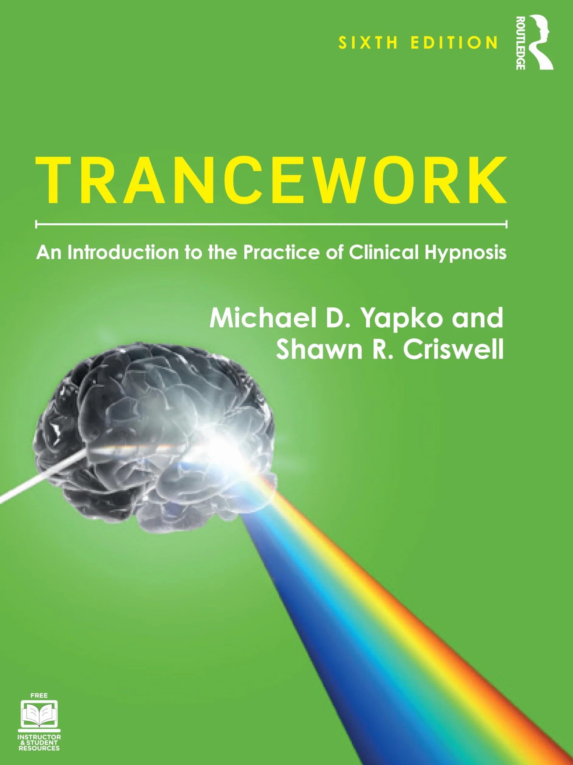 Trancework: An Introduction to the Practice of Clinical Hypnosis