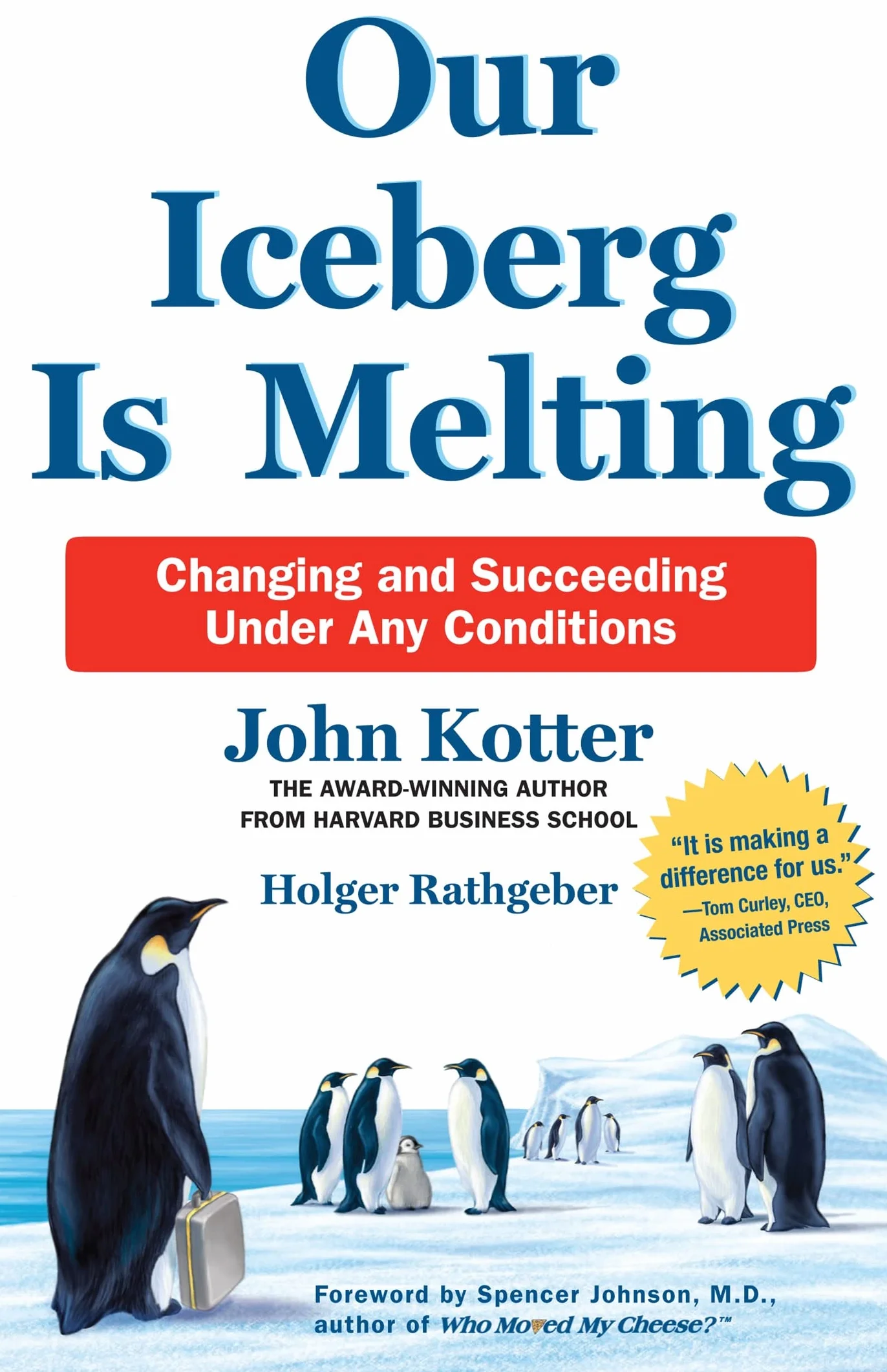 Our Iceberg is Melting: Changing and Succeeding Under Any Conditions