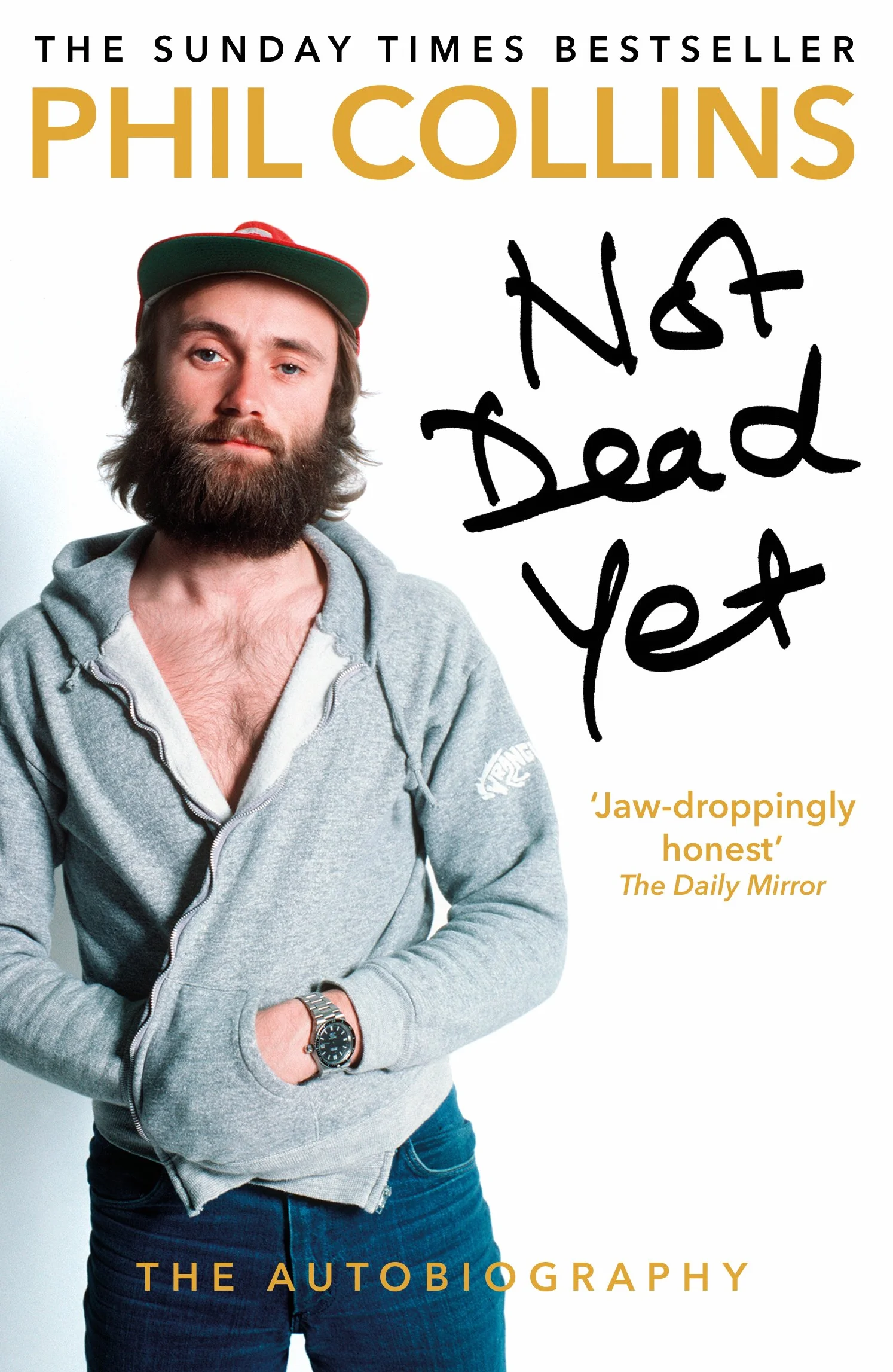 Not Dead Yet: The Autobiography Phil Collins