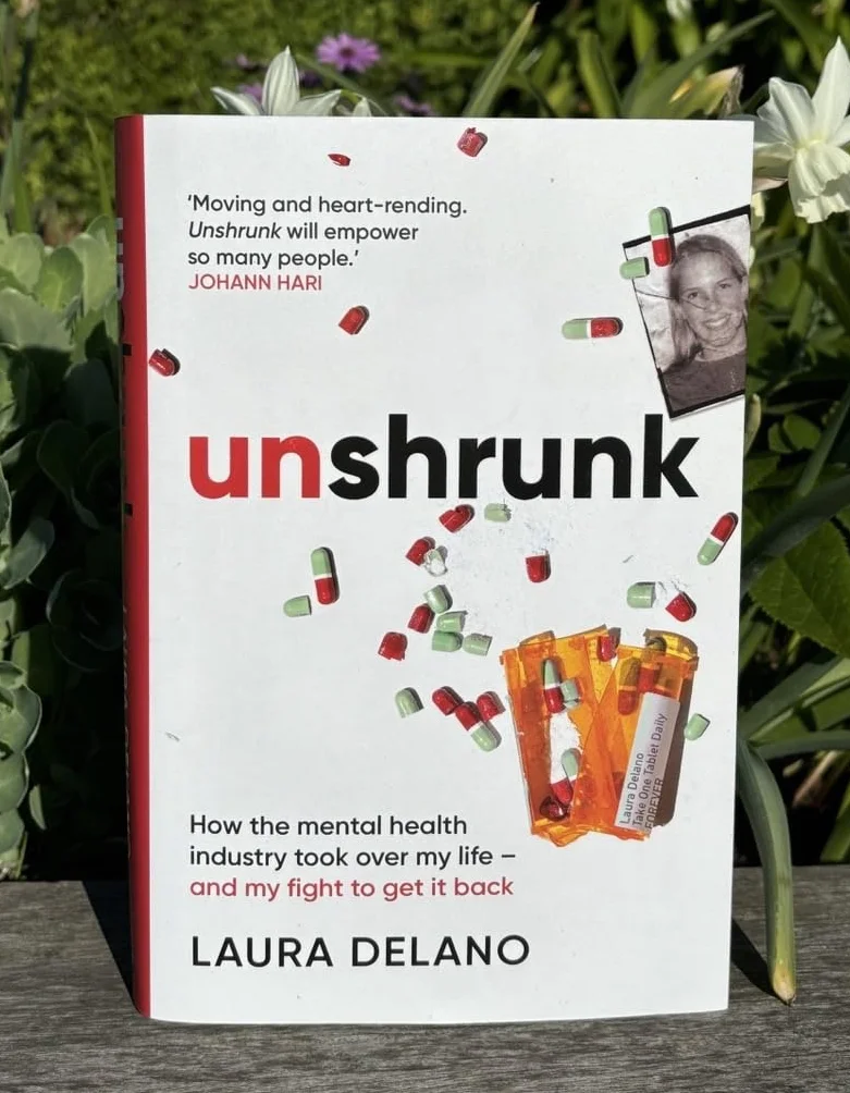 Unshrunk: How The Mental Health Industry Took Over My Life - And My Fight to Get it Back