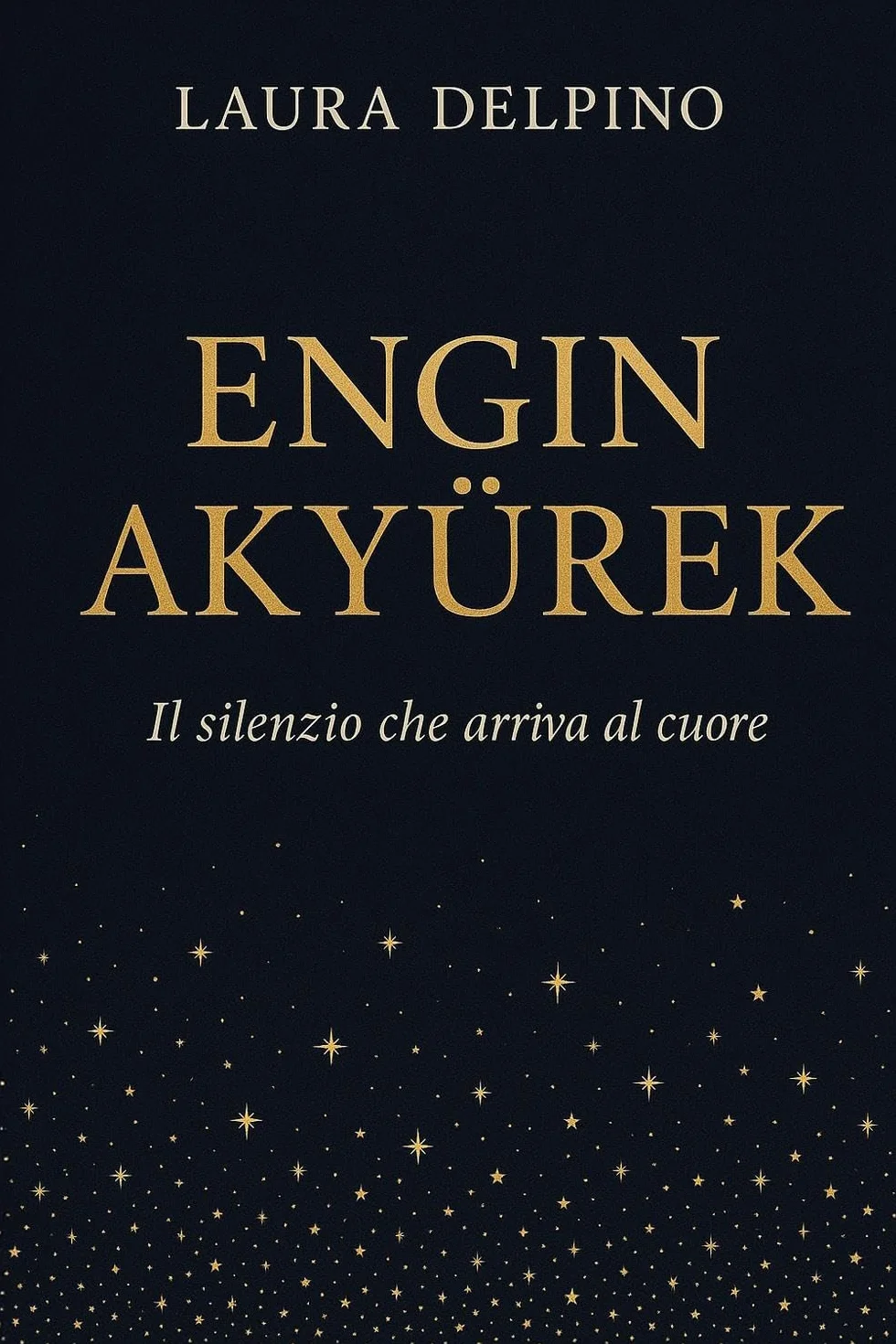 Engin Akyürek. Il silenzio che arriva al cuore