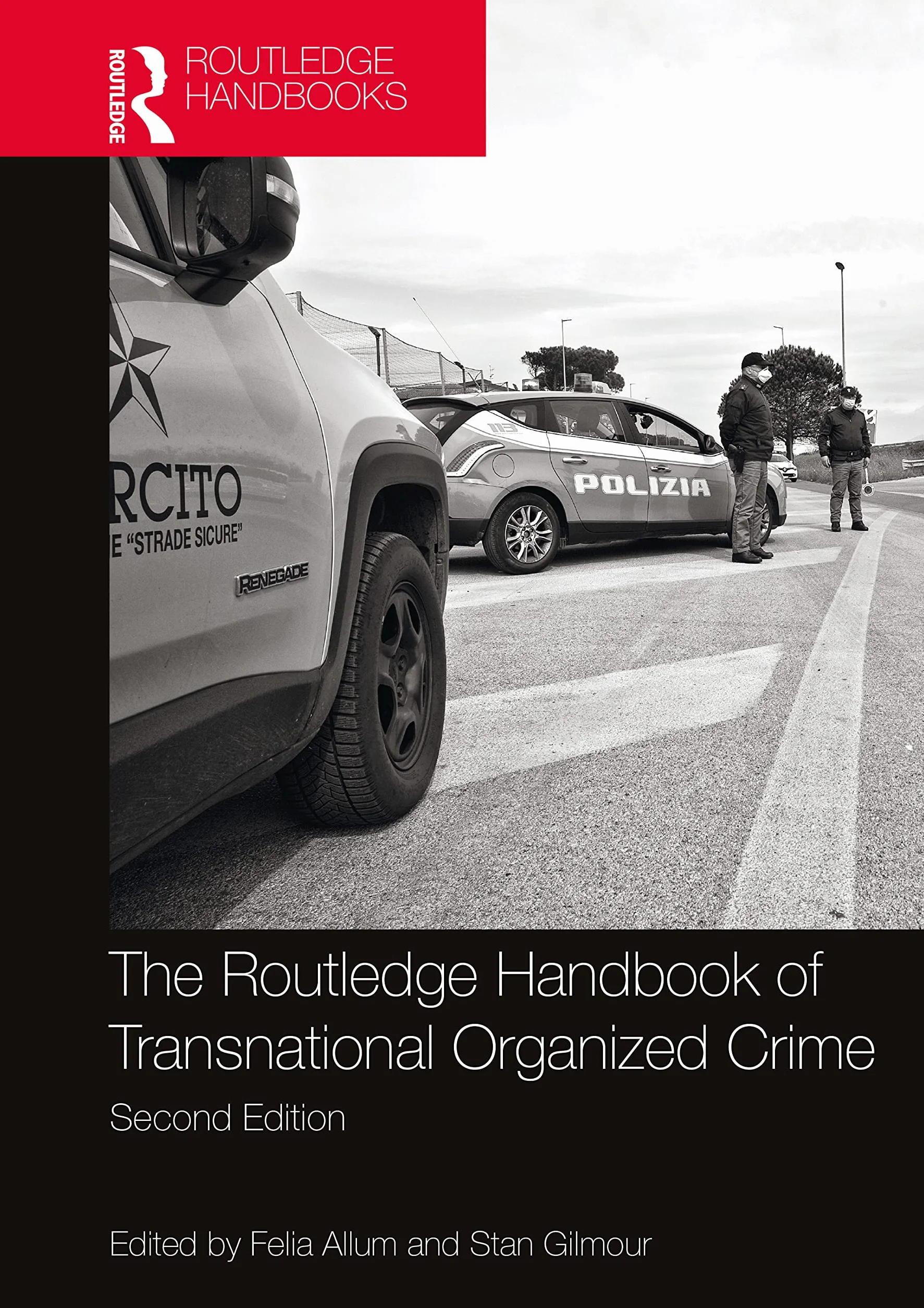 The Routledge Handbook of Transnational Organized Crime