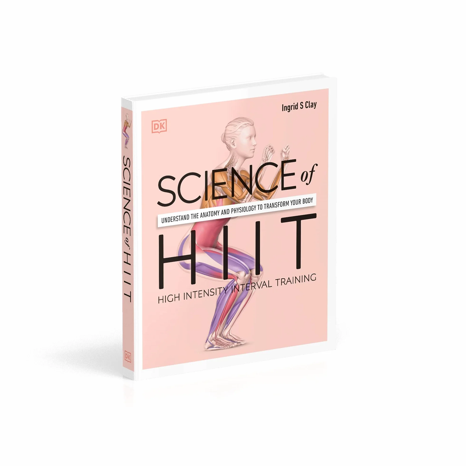 Science of HIIT: Understand the Anatomy and Physiology to Transform Your Body