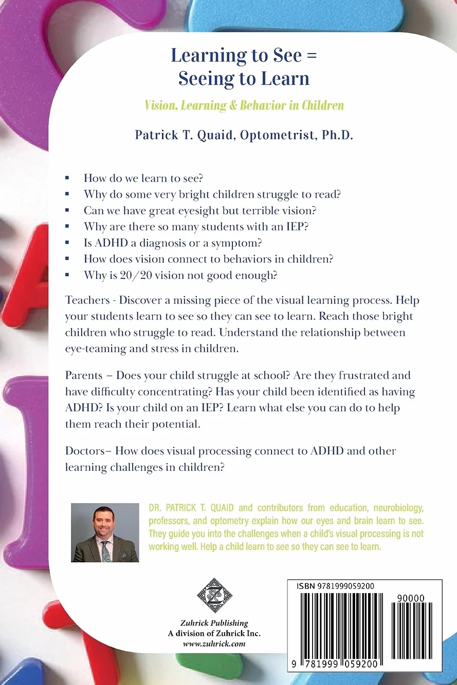 Learning to See = Seeing to Learn: Vision, Learning & Behavior in Children
