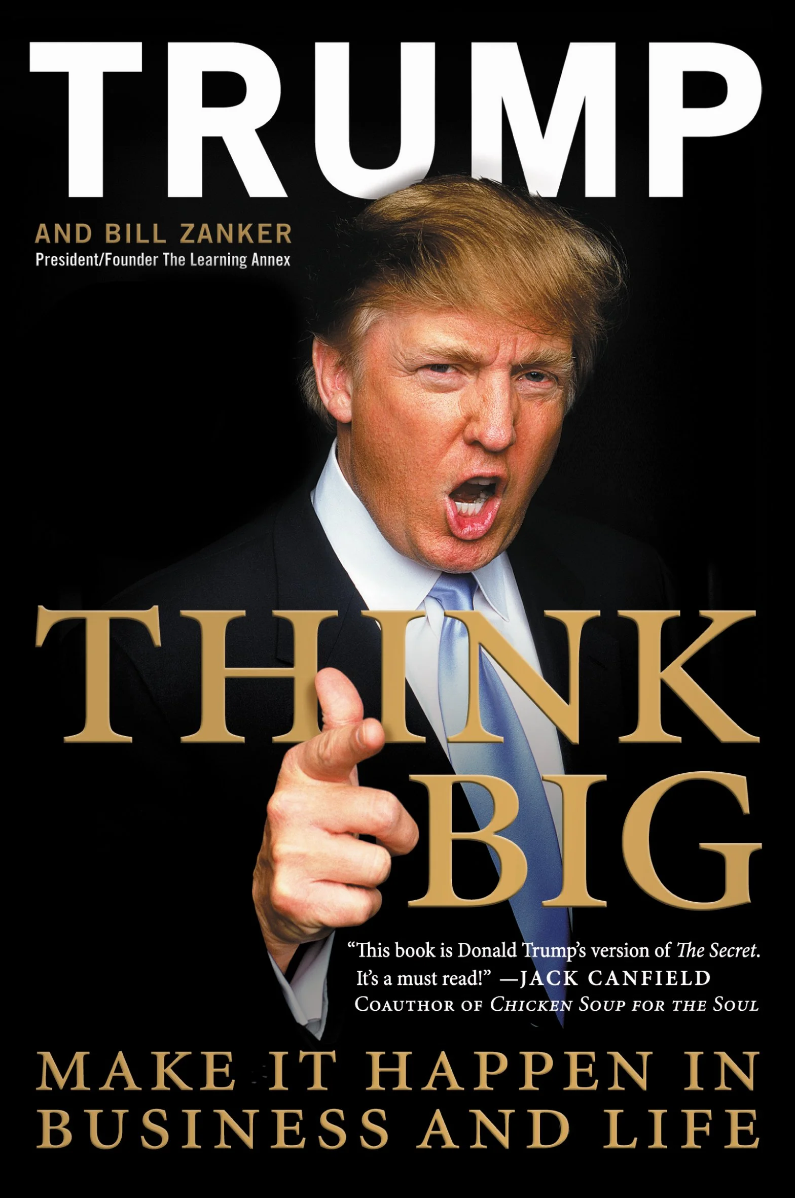 Think Big: Make It Happen in Business and Life