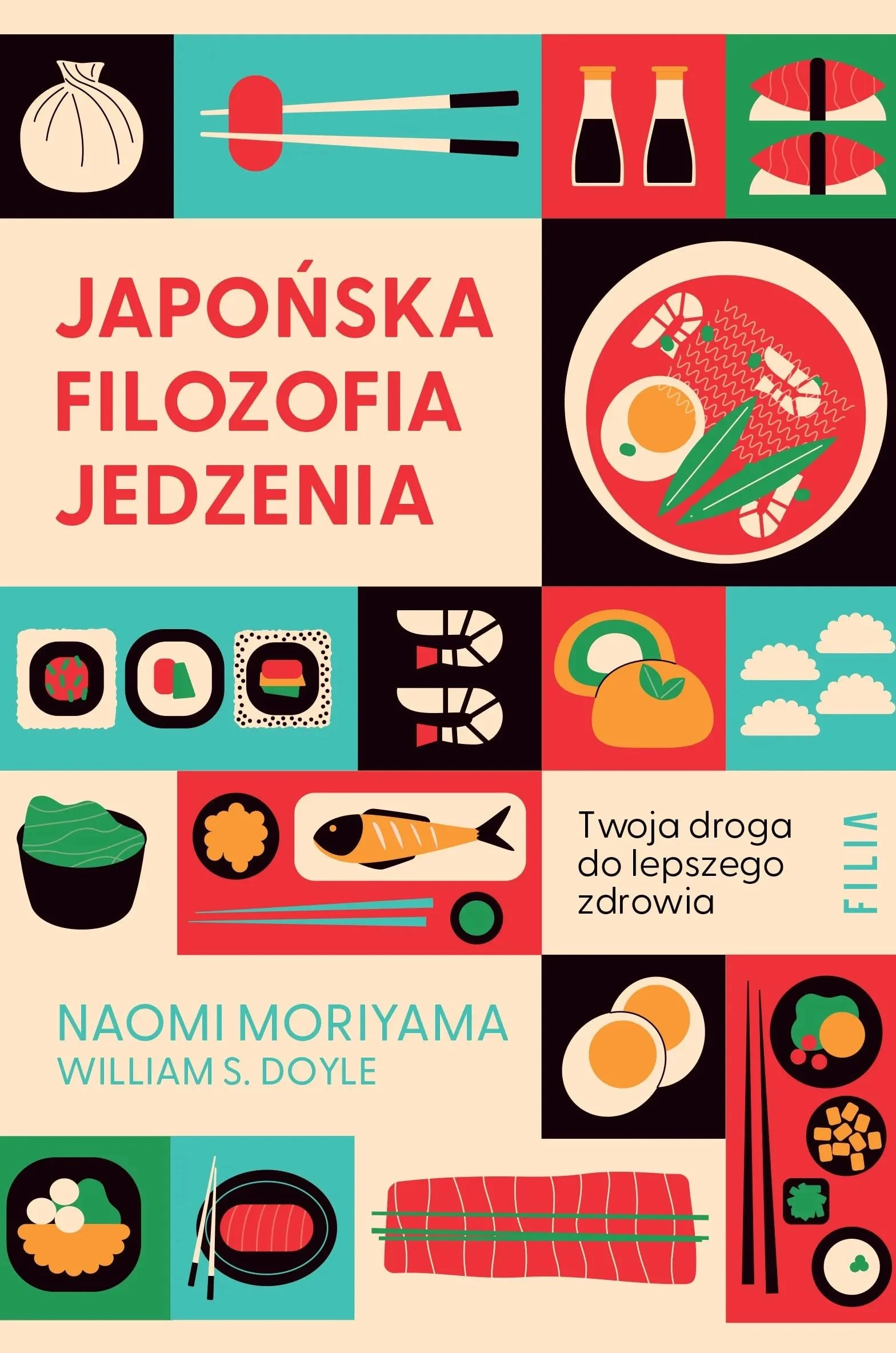 Japońska filozofia jedzenia. Twoja droga do lepszego zdrowia.