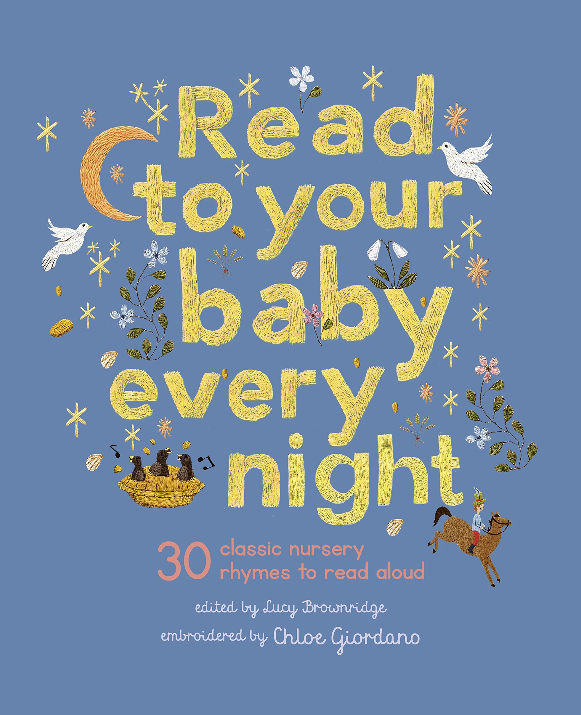 Read to Your Baby Every Night: 30 classic lullabies and rhymes to read aloud: 3
