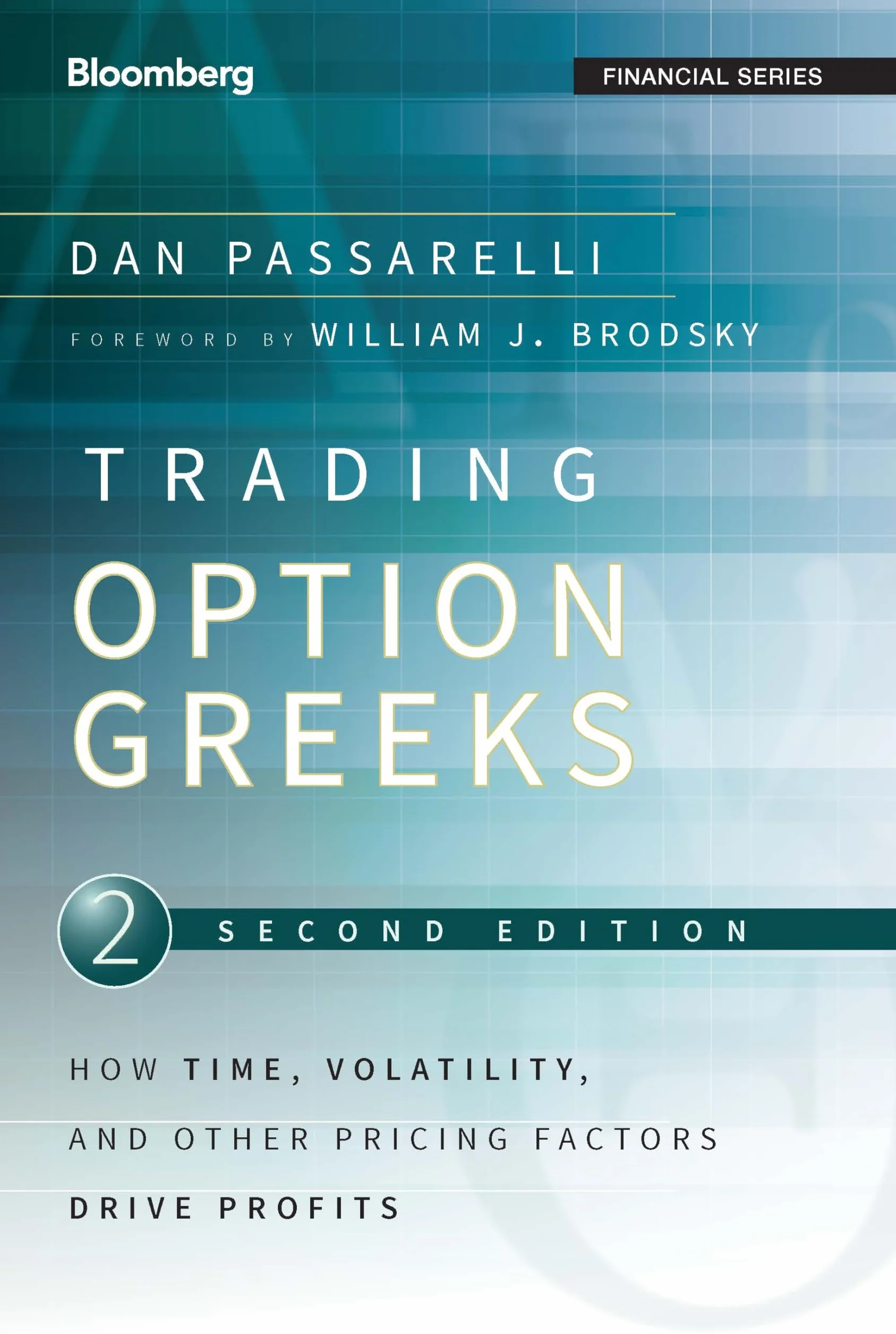 Trading Options Greeks: How Time, Volatility, and Other Pricing Factors Drive Profits: 159