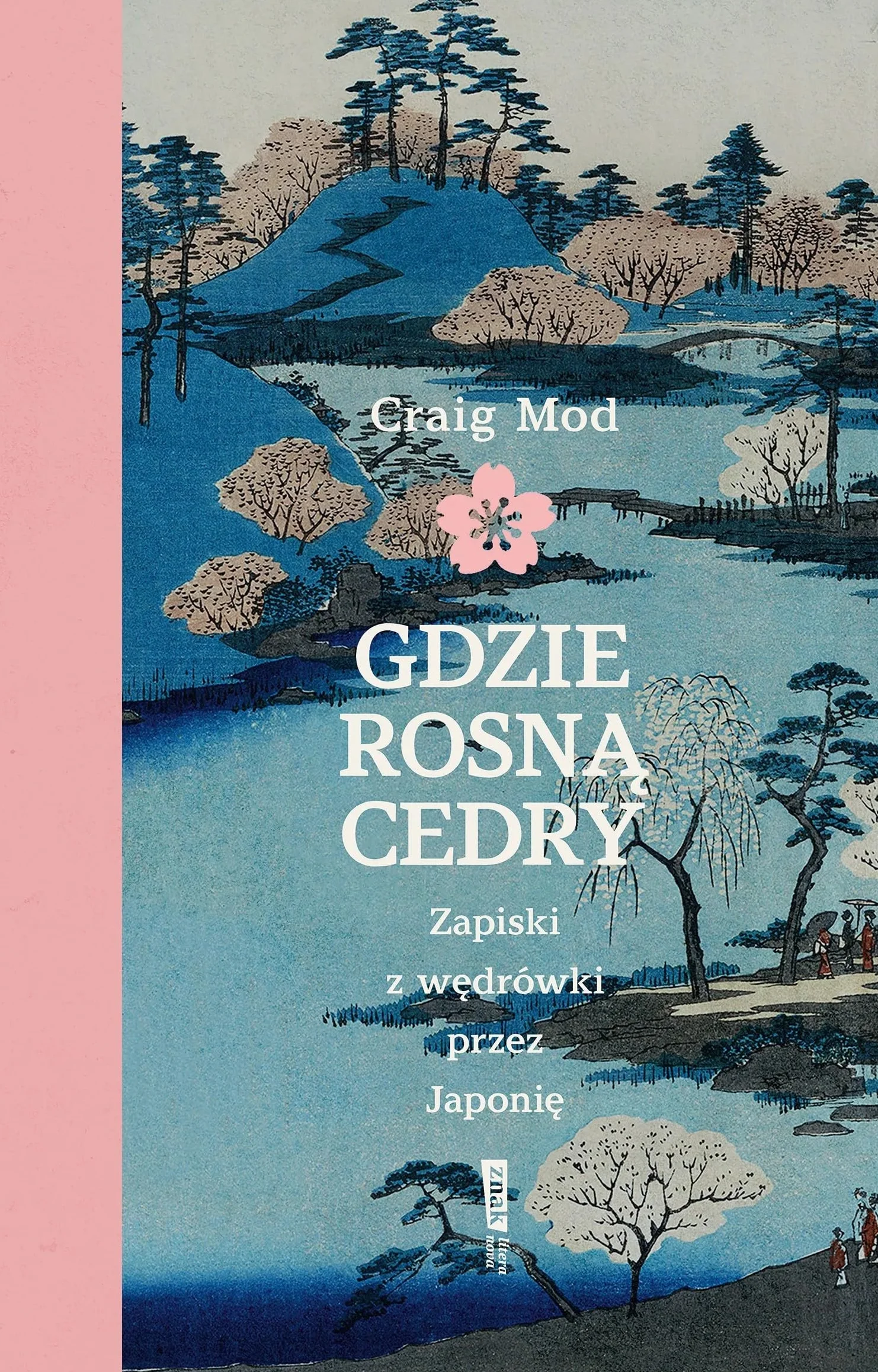 Gdzie rosną cedry. Zapiski z wędrówki przez Japonię