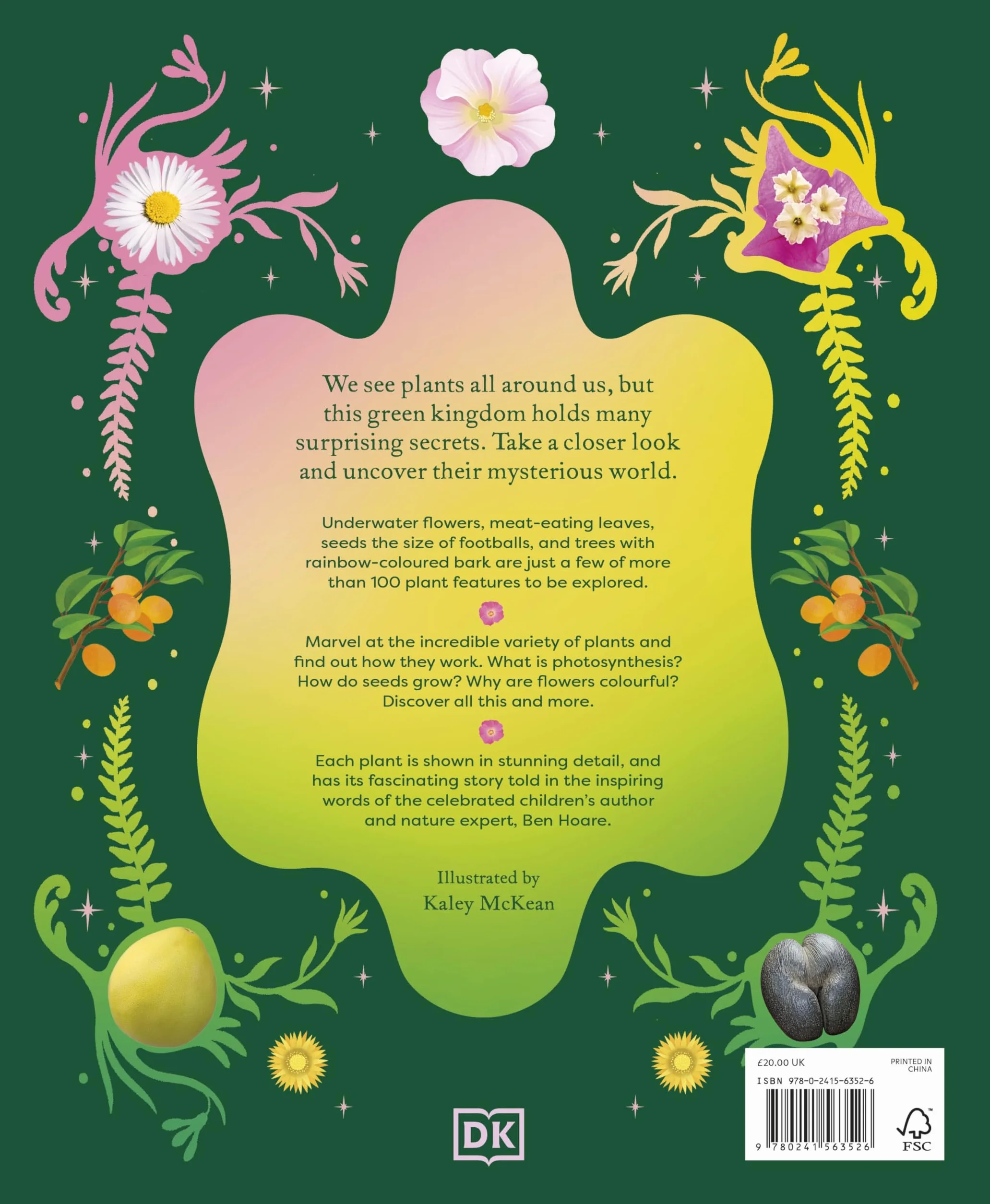 The Secret World of Plants: Tales of More Than 100 Remarkable Flowers, Trees, and Seeds