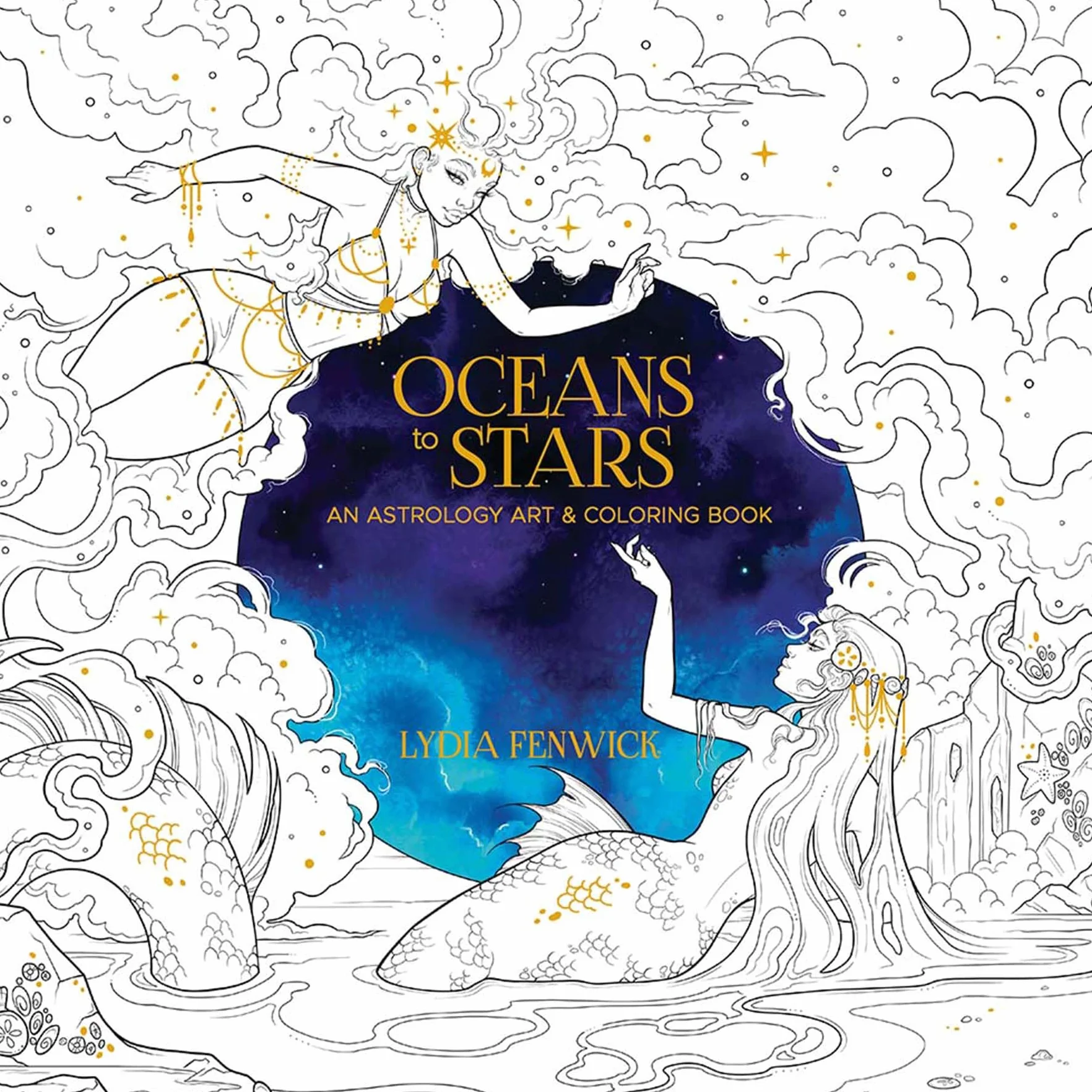 Oceans to Stars: An Astrology Art & Coloring Book
