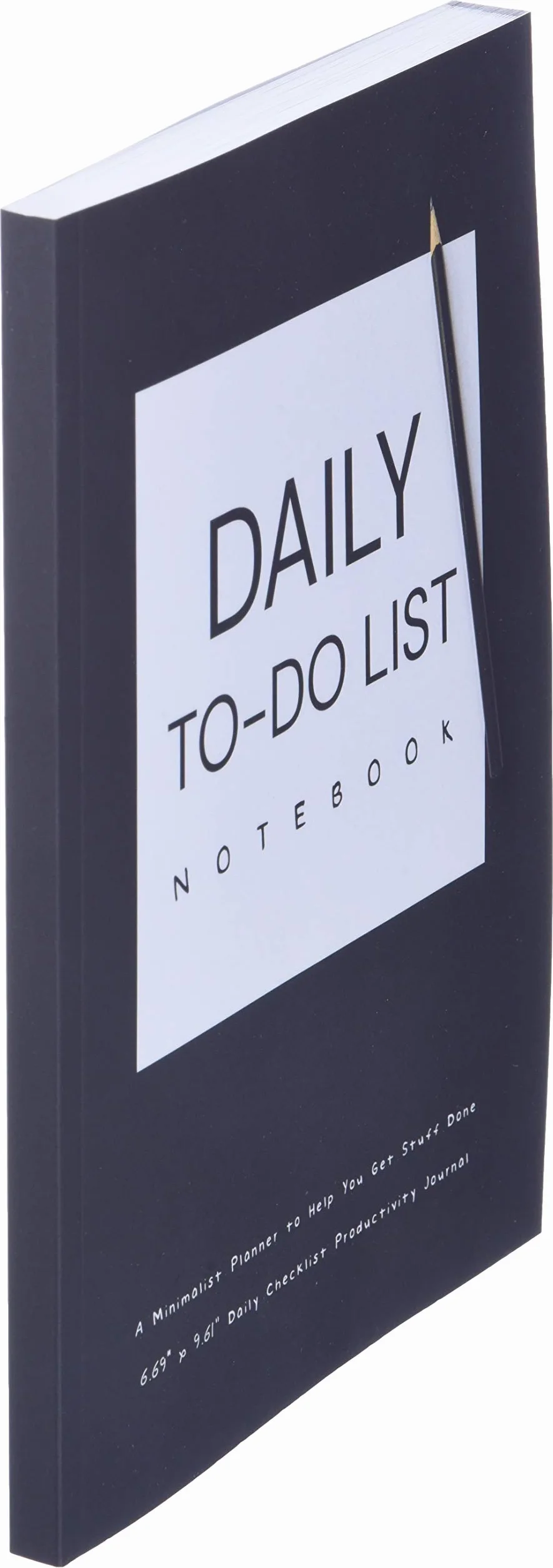 DAILY TO-DO LIST NOTEBOOK A Minimalist Planner to Help You Get Stuff Done: 6.69" x 9.61" Daily Checklist Productivity Journal