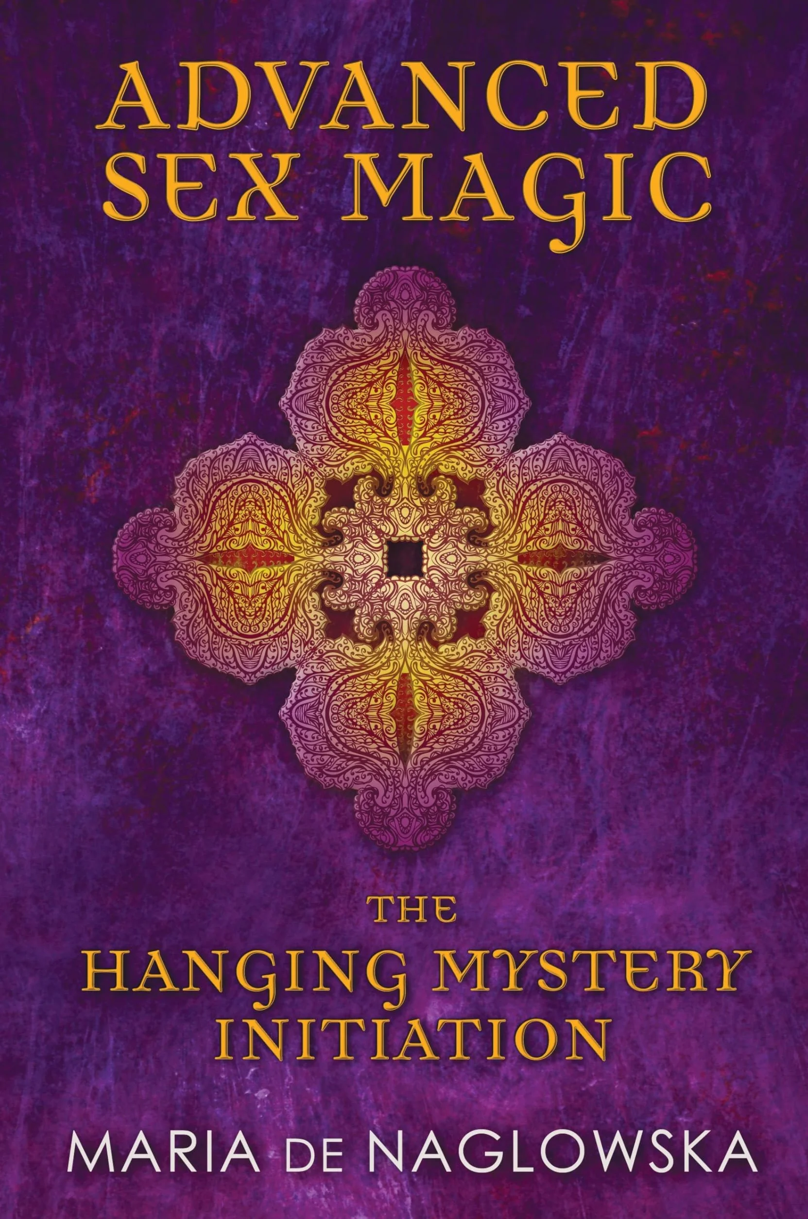 Advanced Sex Magic: The Hanging Mystery Initiation