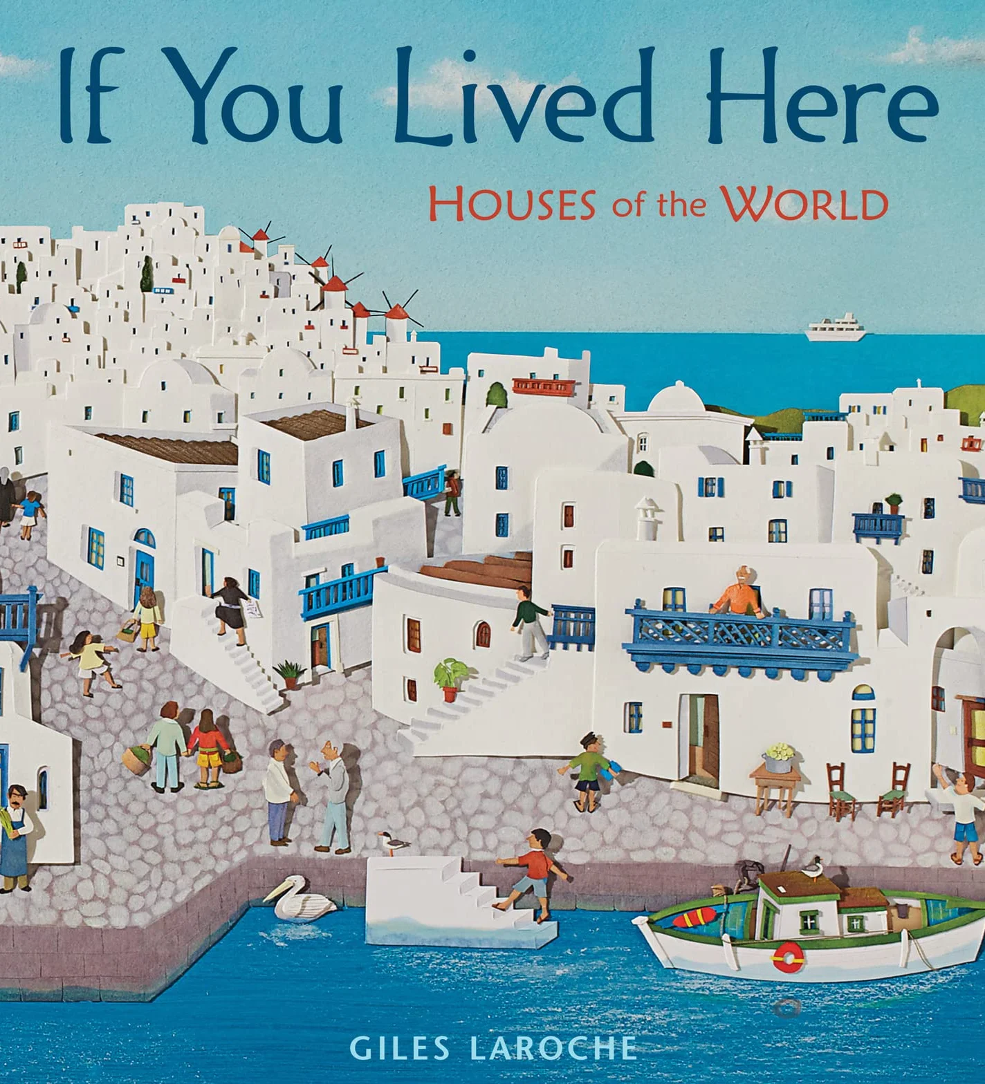 If You Lived Here: Houses of the World
