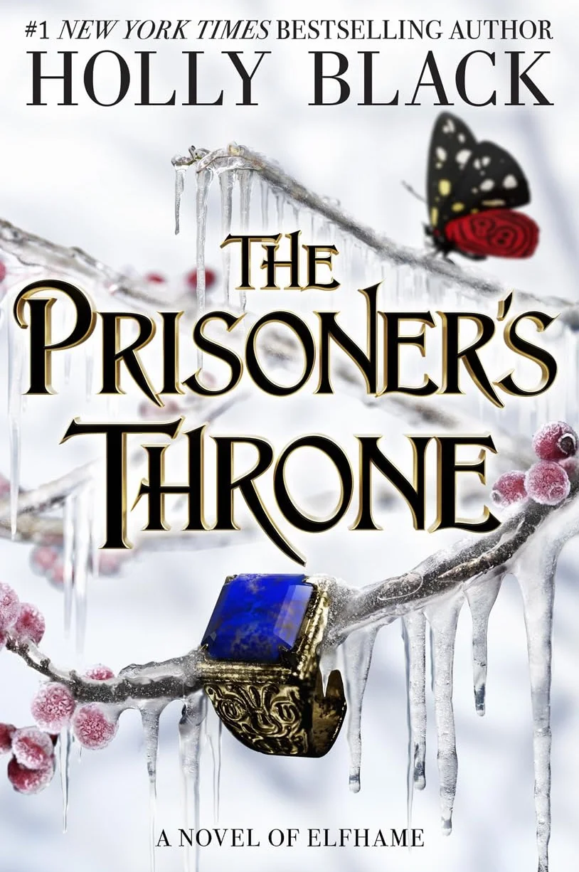 The Prisoner's Throne: A Novel of Elfhame, from the author of The Folk of the Air series: Where TikTok's Faerie Obsession Began