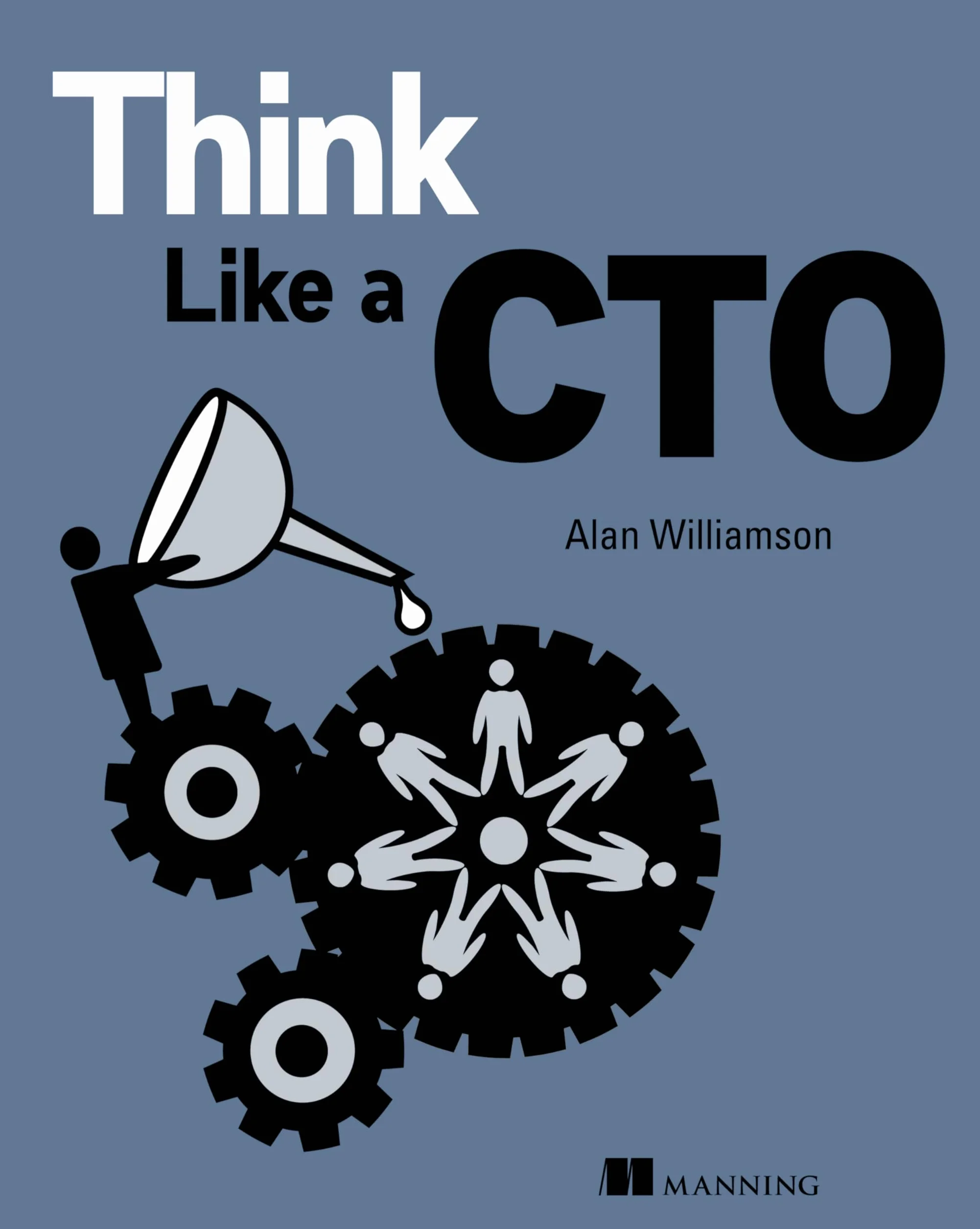 Think Like a CTO