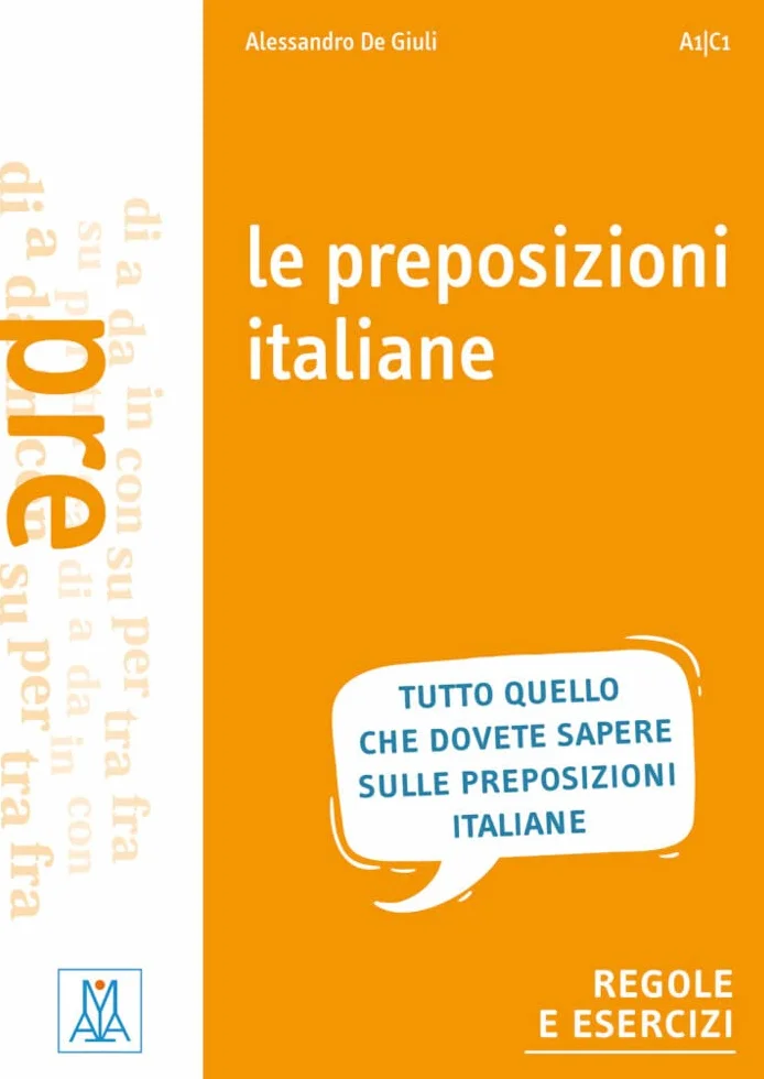 Le preposizioni italiane: grammatica – esercizi – giochi / Grammatik