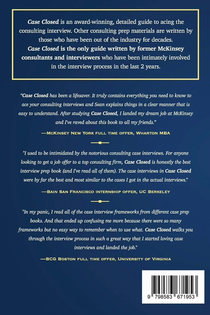 Case Closed: Top Secrets from Former McKinsey Consultants & Interviewers to Getting Consulting Job Offers