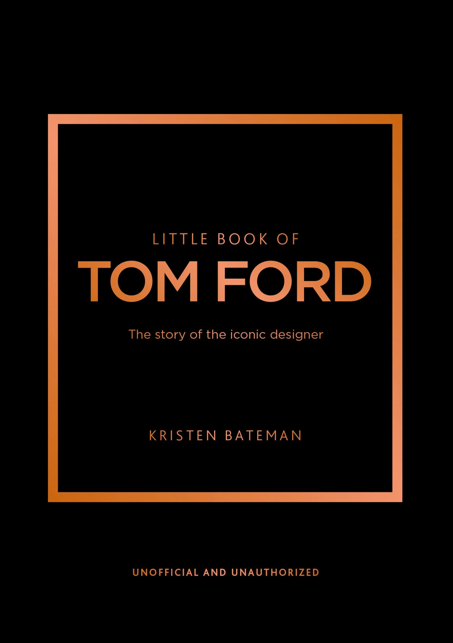 Little Book of Tom Ford: The Story of the Iconic Brand: 29