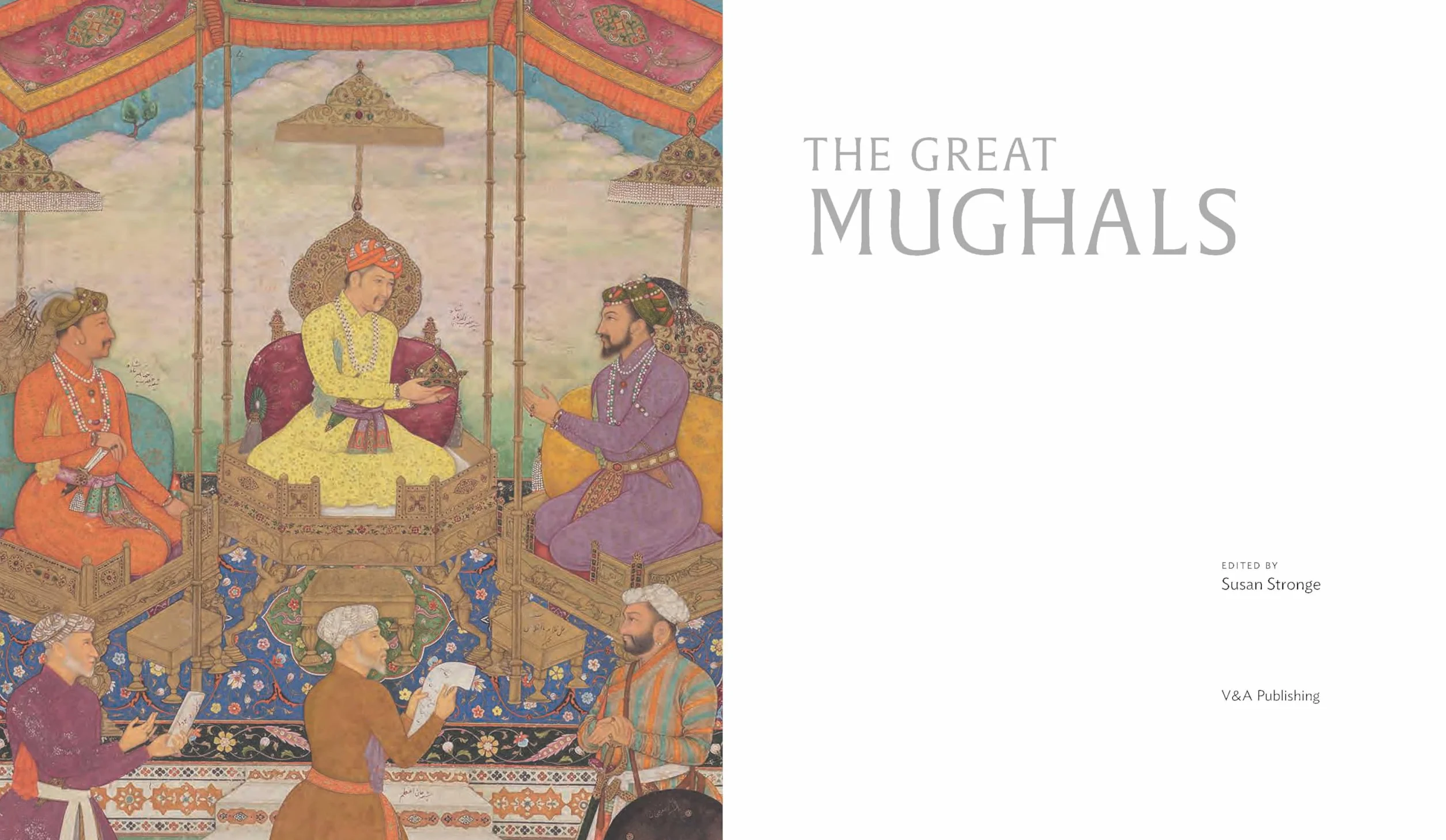 The Great Mughals: Art, Architecture and Opulence