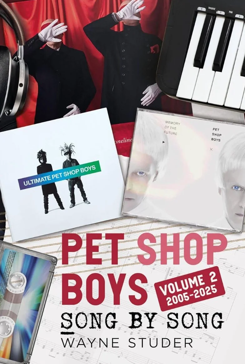 Pet Shop Boys: Song by Song: Volume 2 2005–2025