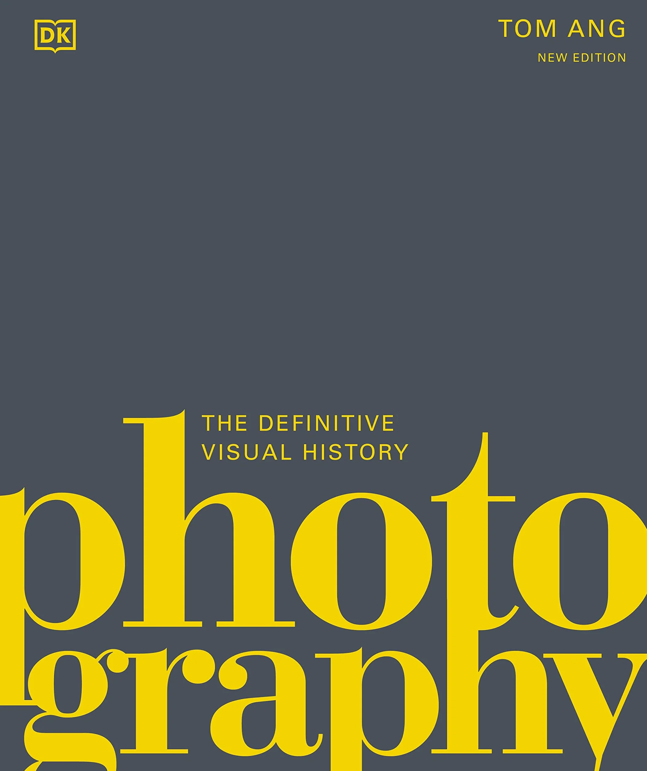 Photography: The Definitive Visual History