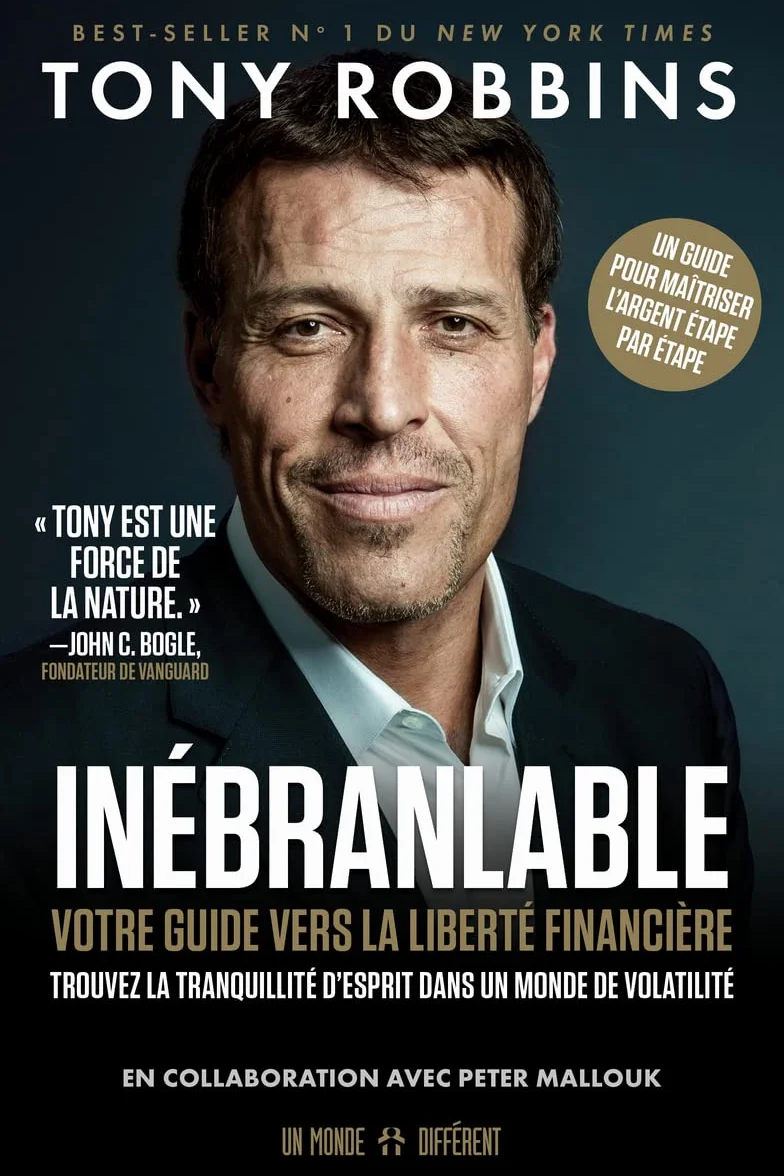 Inébranlable - Votre guide vers la liberté financière: Votre guide vers la liberté financière