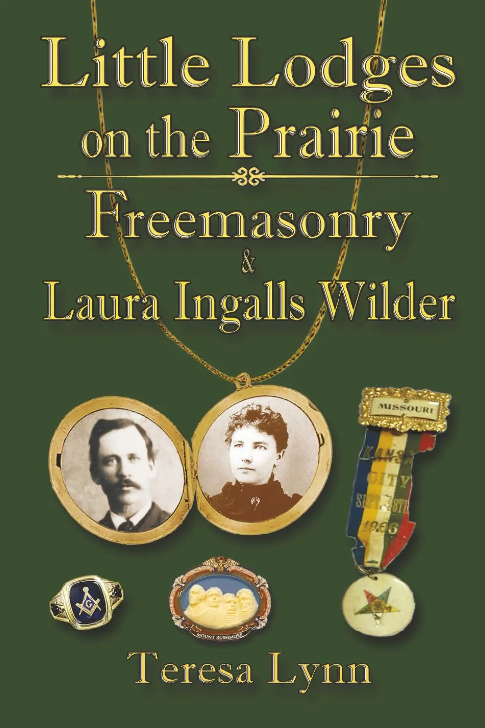 Little Lodges on the Prairie: Freemasonry & Laura Ingalls Wilder