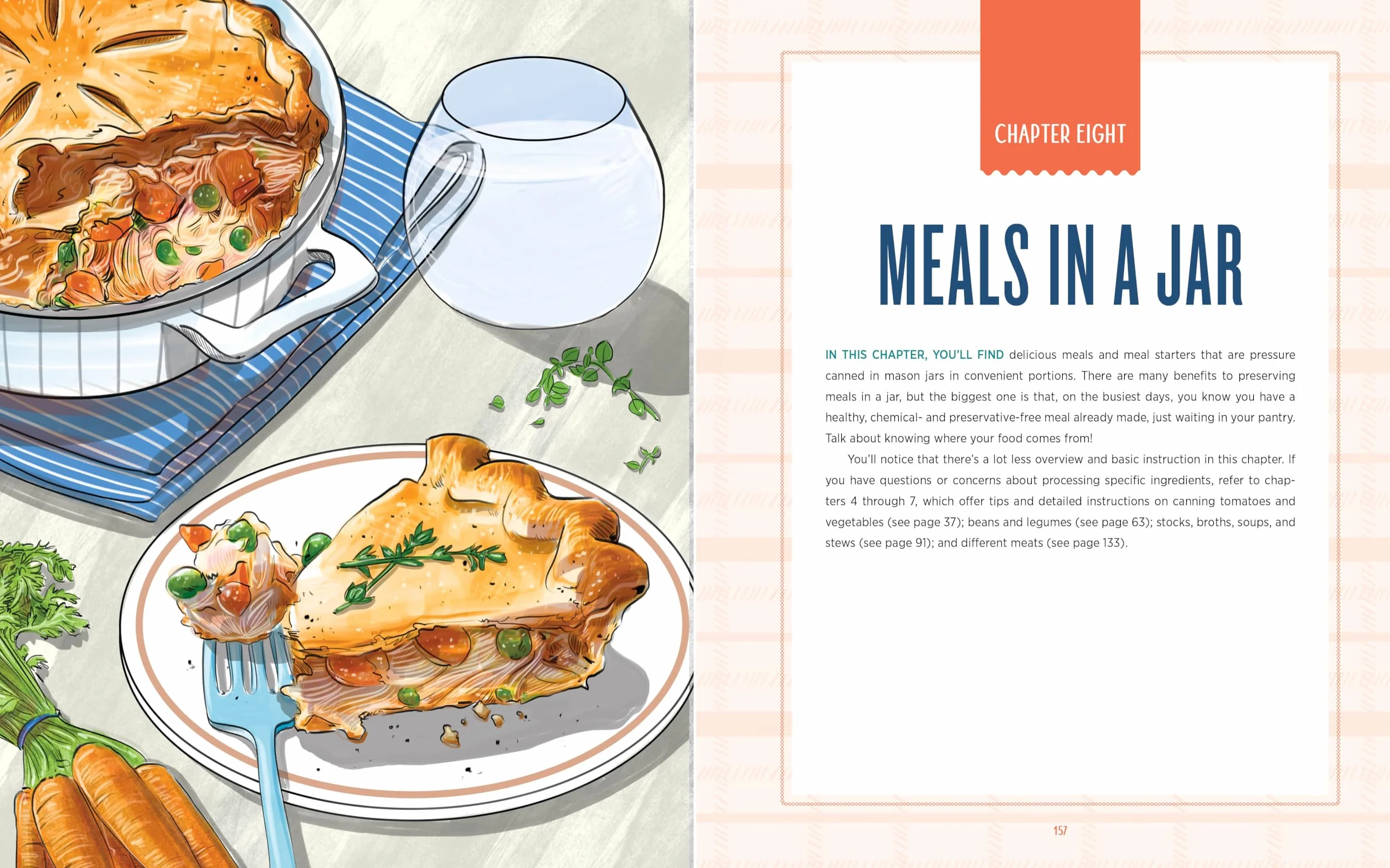 The Complete Guide to Pressure Canning: Everything You Need to Know to Can Meats, Vegetables, Meals in a Jar, and More