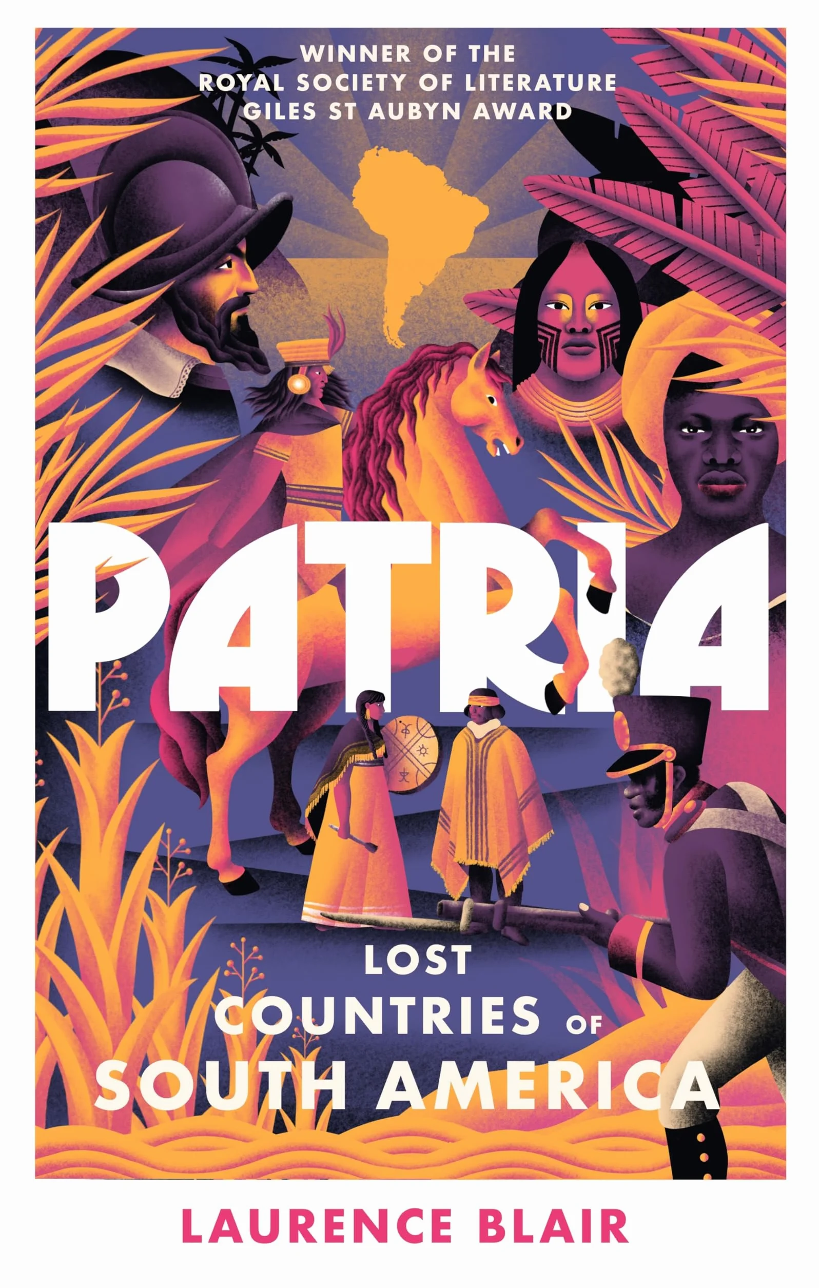 Patria: A spellbinding history of South America, as heard on hit podcast The Rest Is History