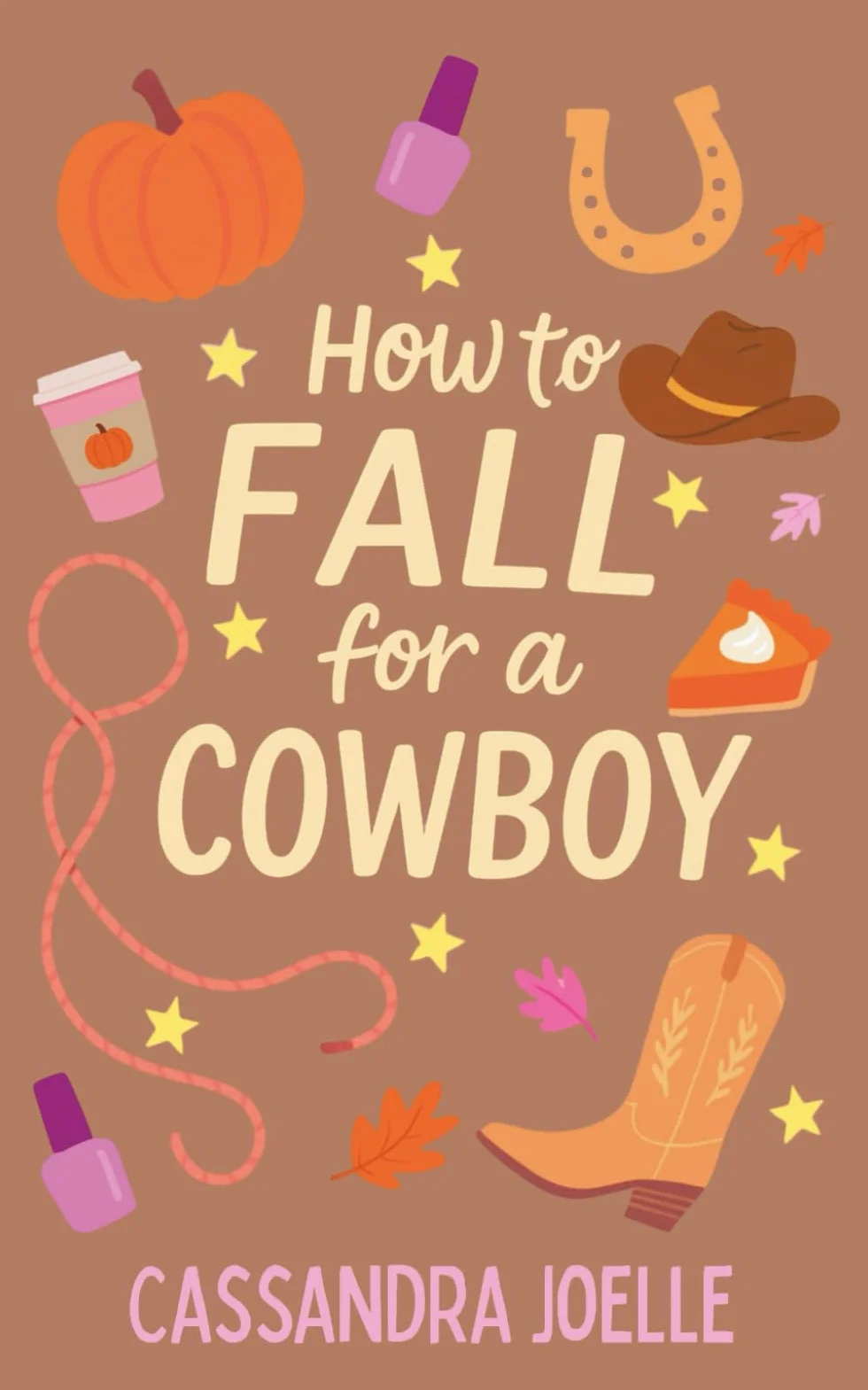 How to Fall for a Cowboy: An All-Pumpkin, No-Spice Christian Romcom