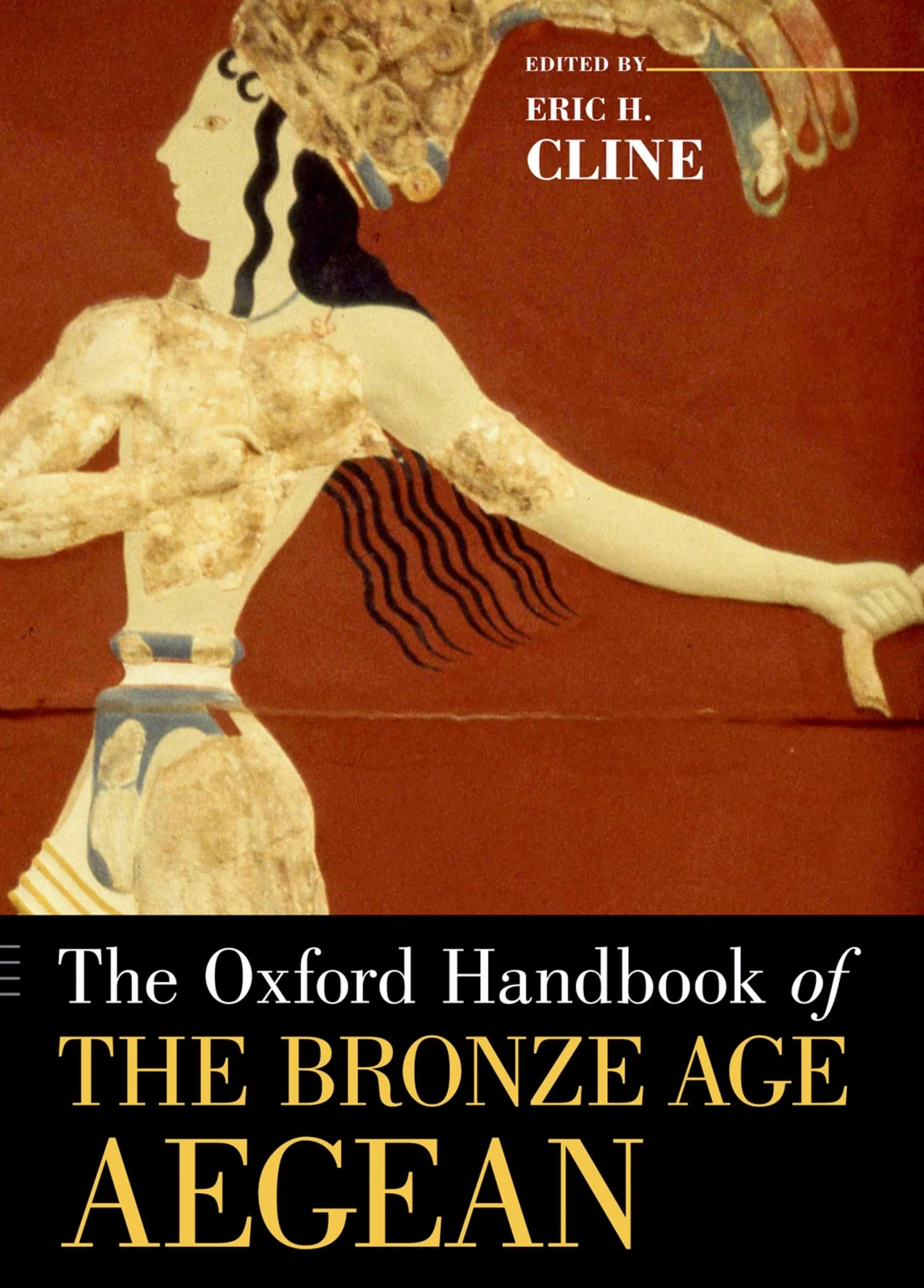 The Oxford Handbook of the Bronze Age Aegean