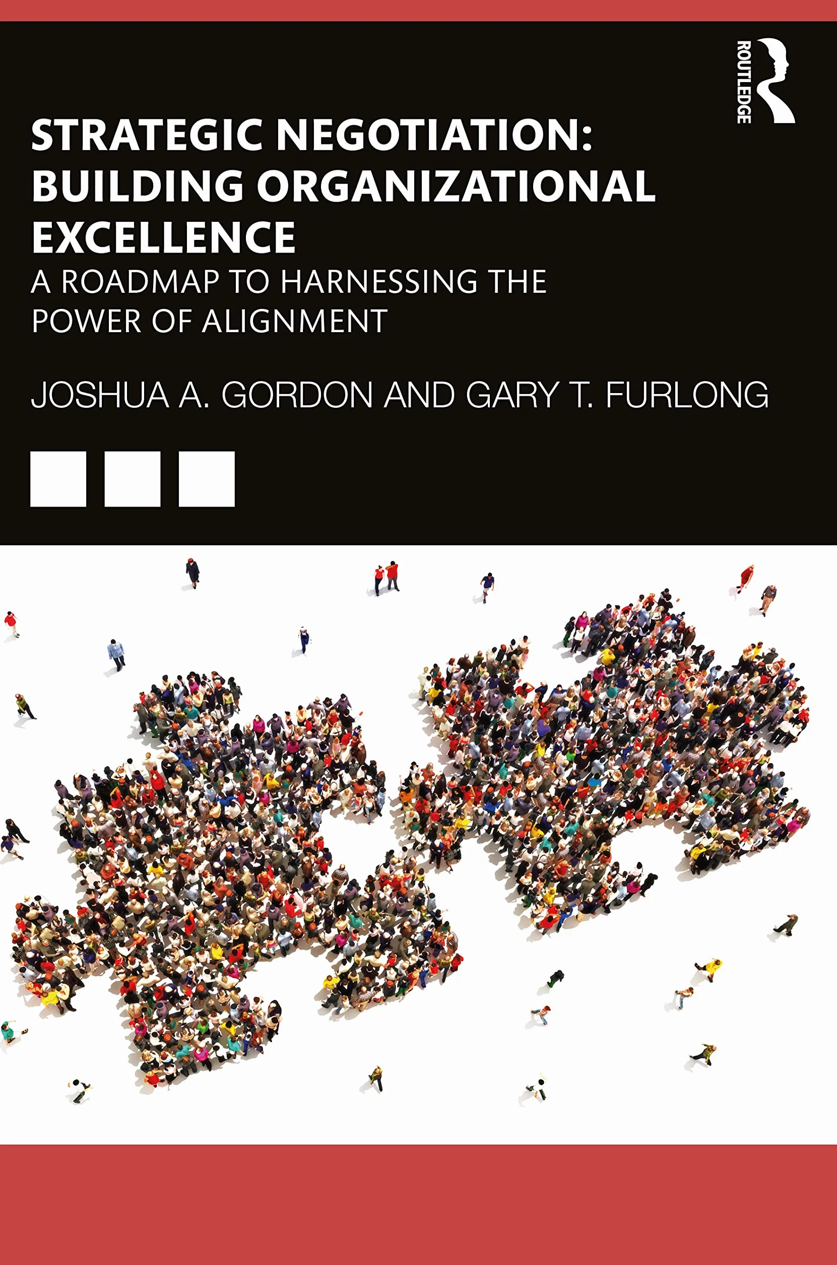 Strategic Negotiation: Building Organizational Excellence: A Roadmap to Harnessing The Power of Alignment