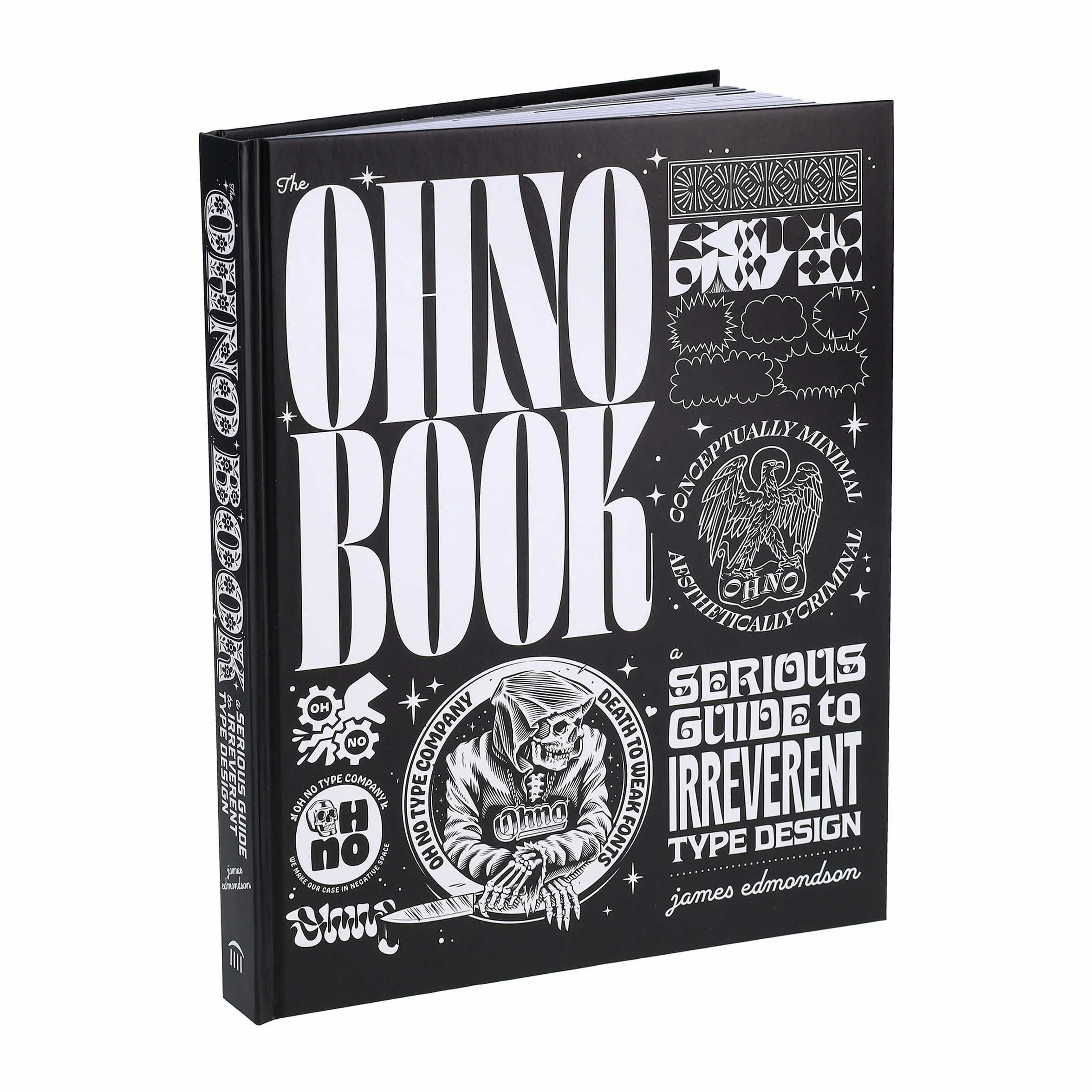 The Ohno Book A Serious Guide to Irreverent Type Design /anglais