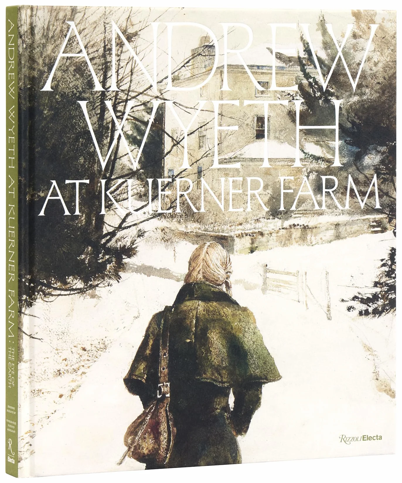 Andrew Wyeth at Kuerner Farm: The Eye of the Earth