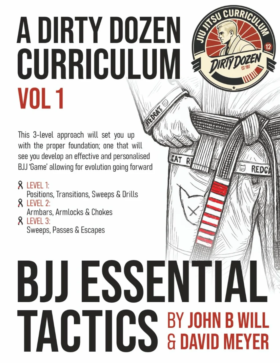 BJJ Essential Tactics: Volume 1 of the Dirty Dozen BJJ Curriculum