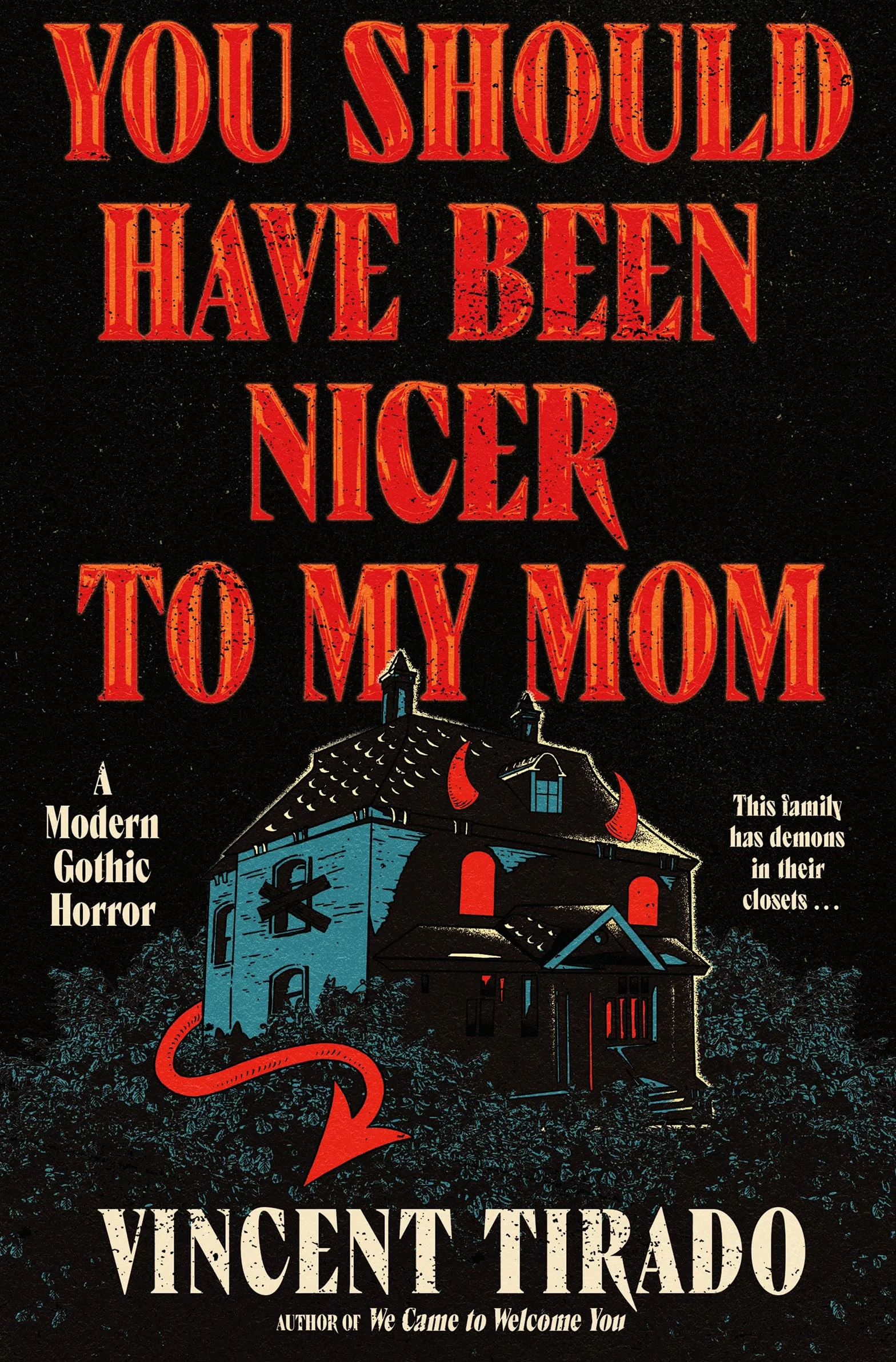 You Should Have Been Nicer to My Mom: A Modern Gothic Horror